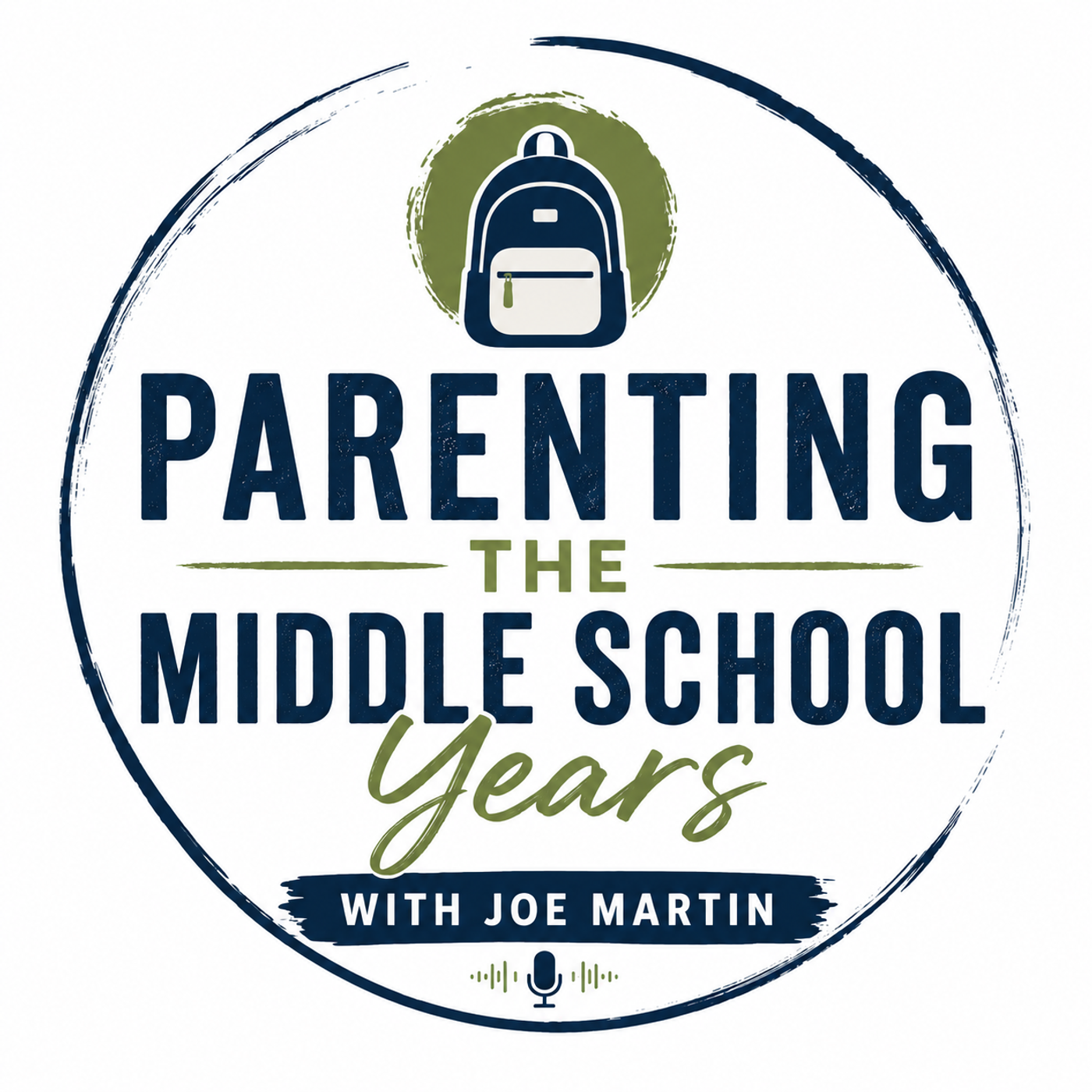 Parenting the Middle School Years with Joe Martin podcast artwork