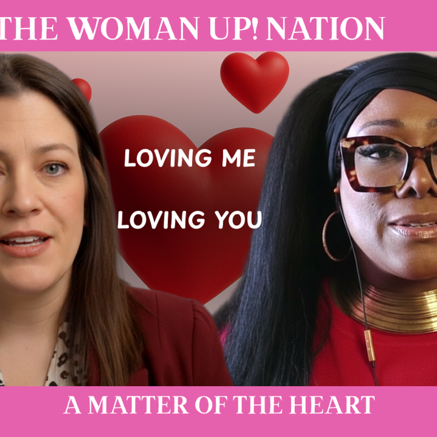 LOVING ME, LOVING YOU 
A Matter of the Heart
Host - Alisha Payne
Guest - Nancy Tobbe 
American Heart episode artwork