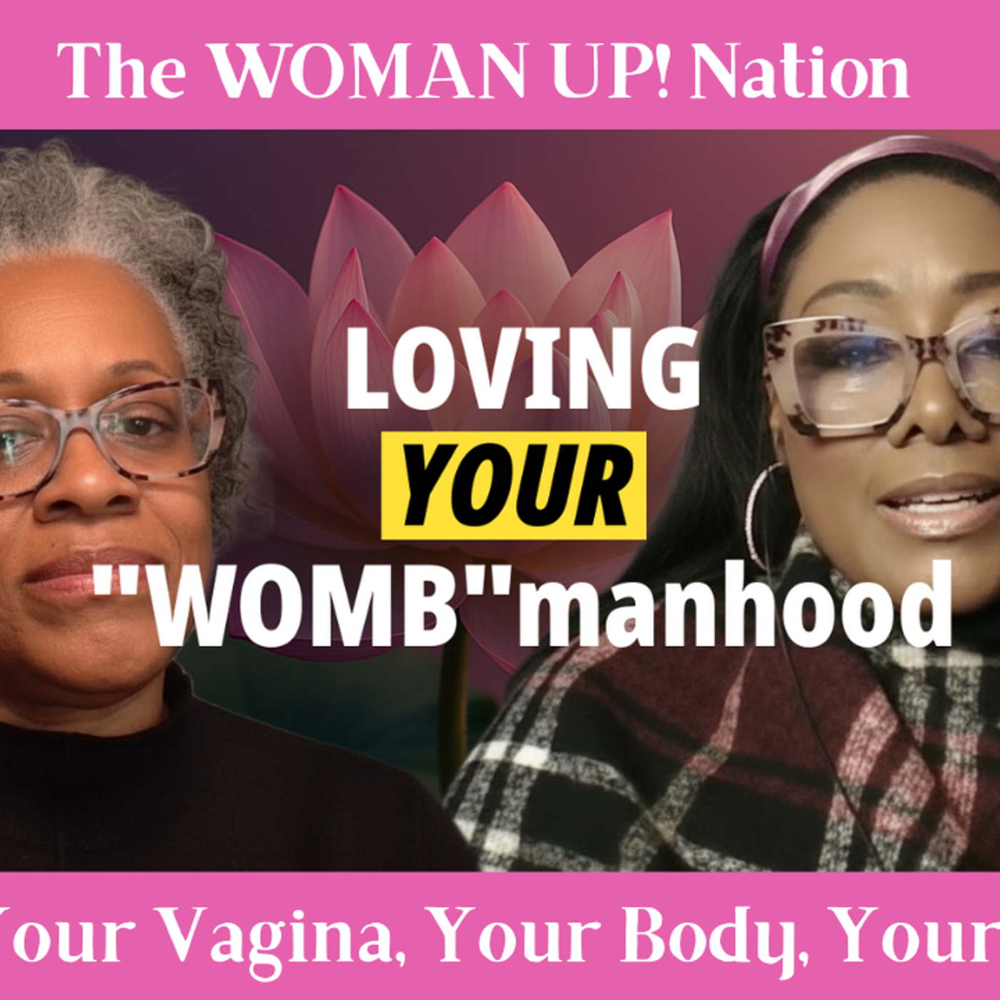 LOVING YOUR "WOMB"MANHOOD
Host - Alisha Payne
Guest - Dr. Lisa Cardwell, MD episode artwork