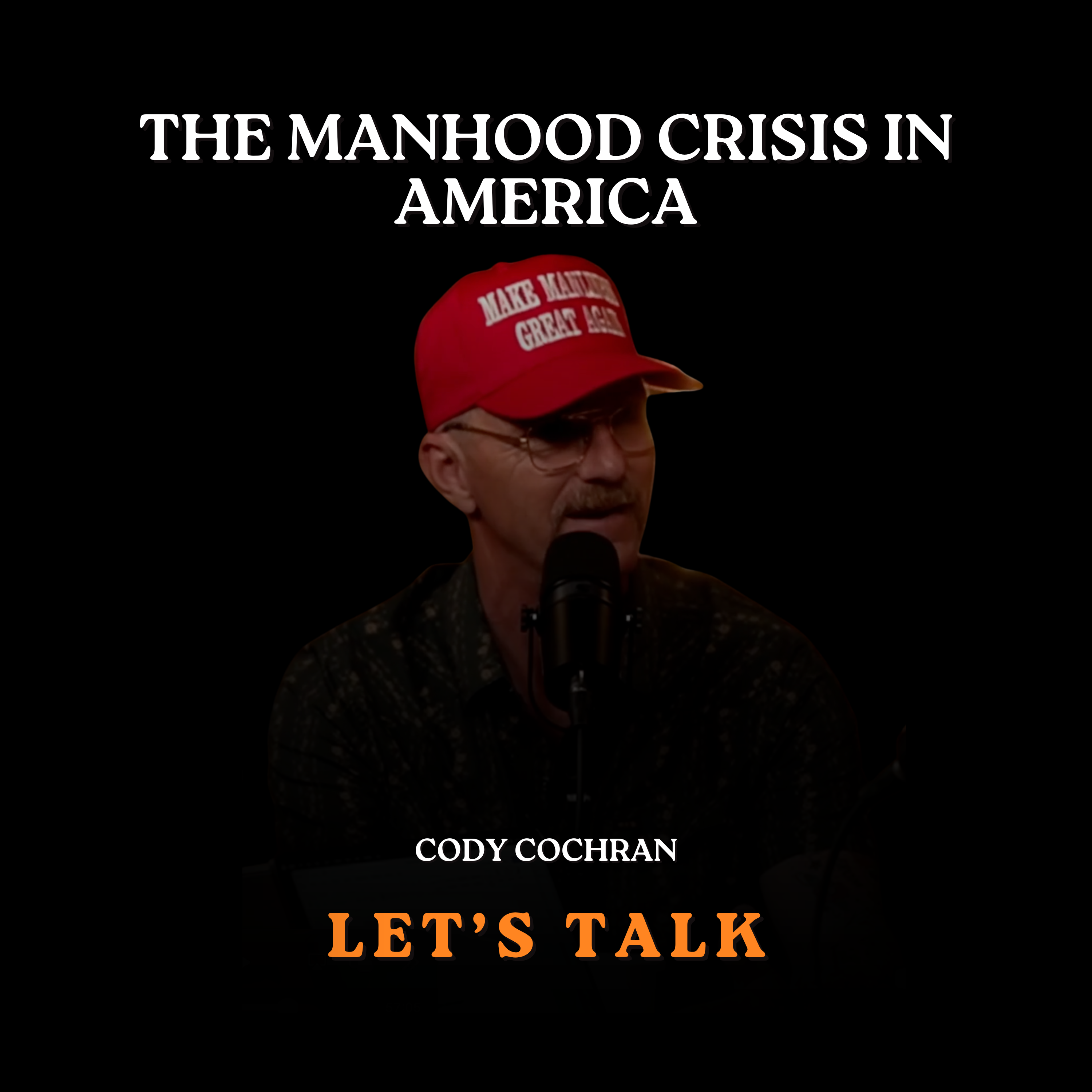 THE MANHOOOD CRISIS IN AMERICA episode artwork