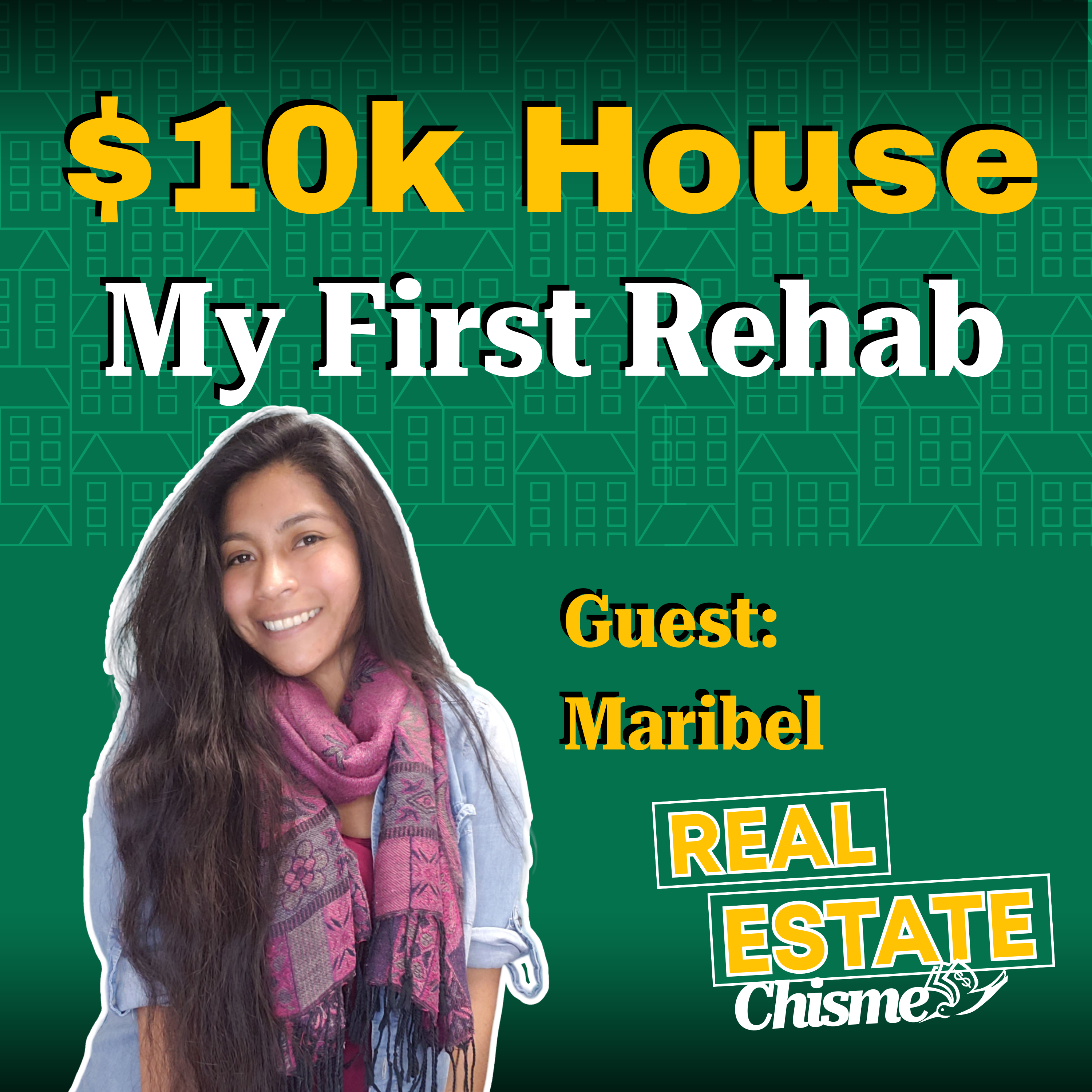 19. Turning a $10K House into a Rental Property | Maribel's First REHAB episode artwork