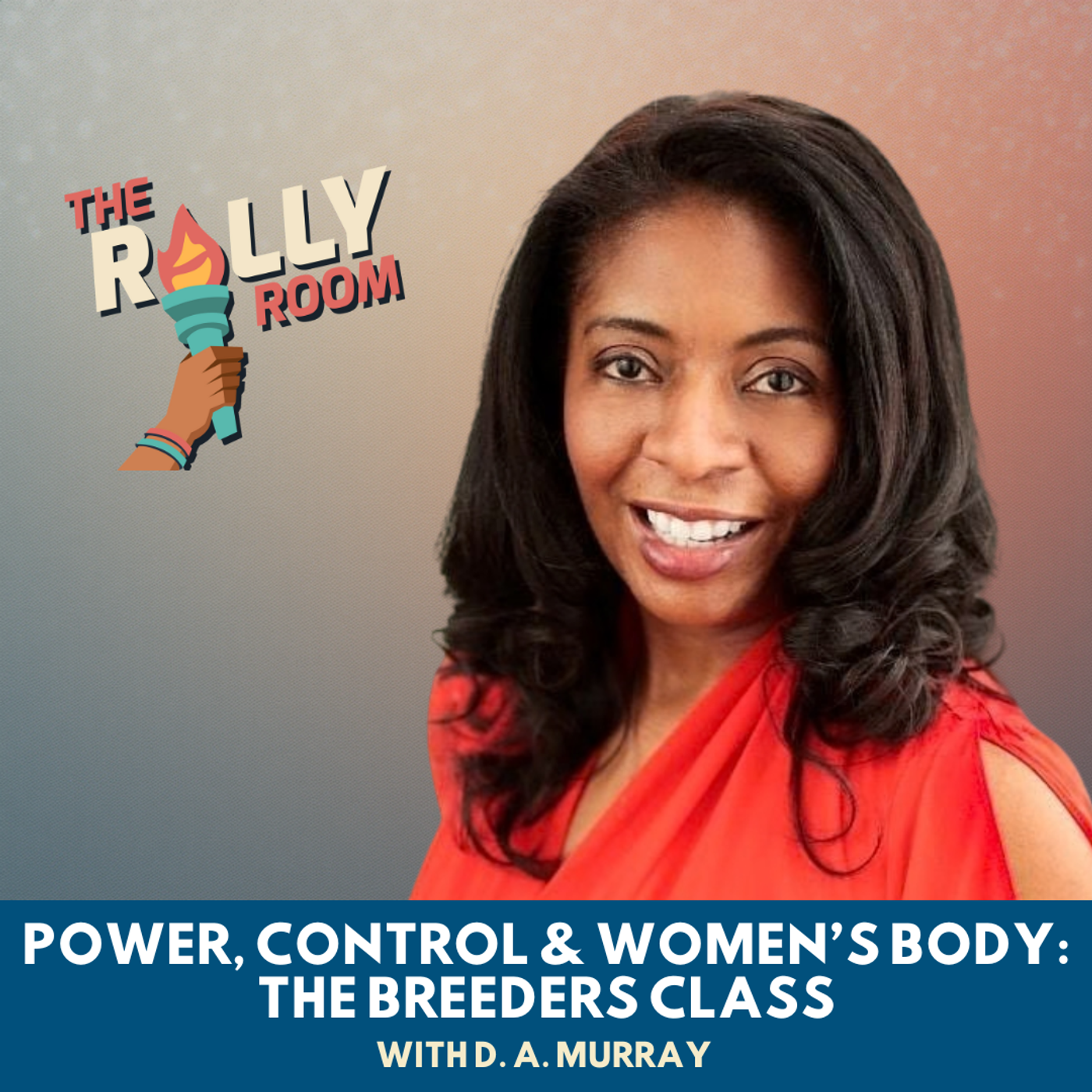 POWER, CONTROL & WOMEN’S BODY: The Breeders Class episode artwork
