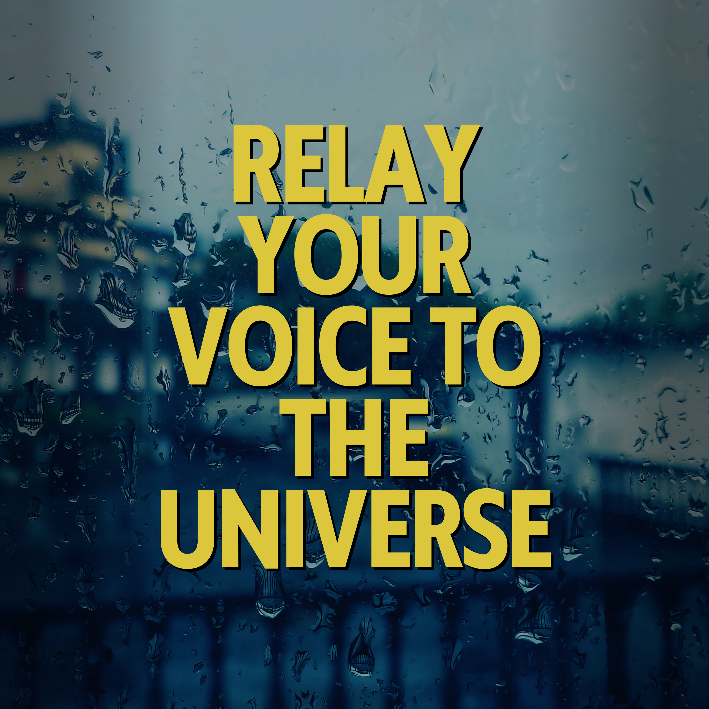 Relay your voice to the Universe podcast artwork