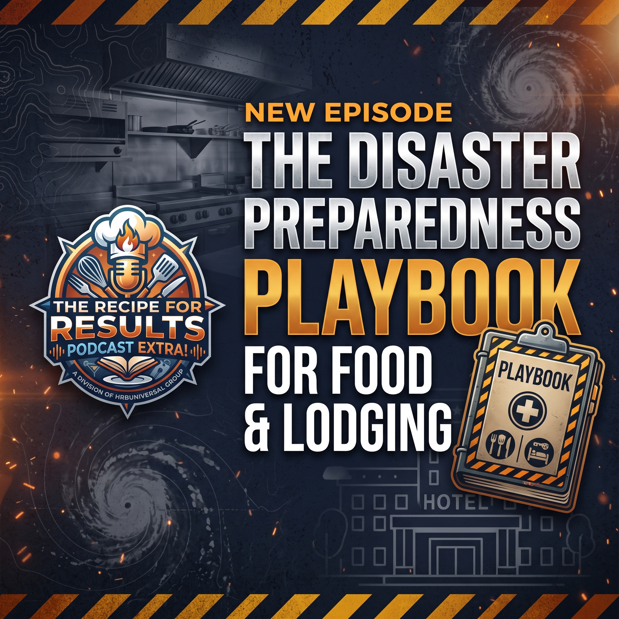 The Disaster Preparedness Playbook for Food & Lodging episode artwork
