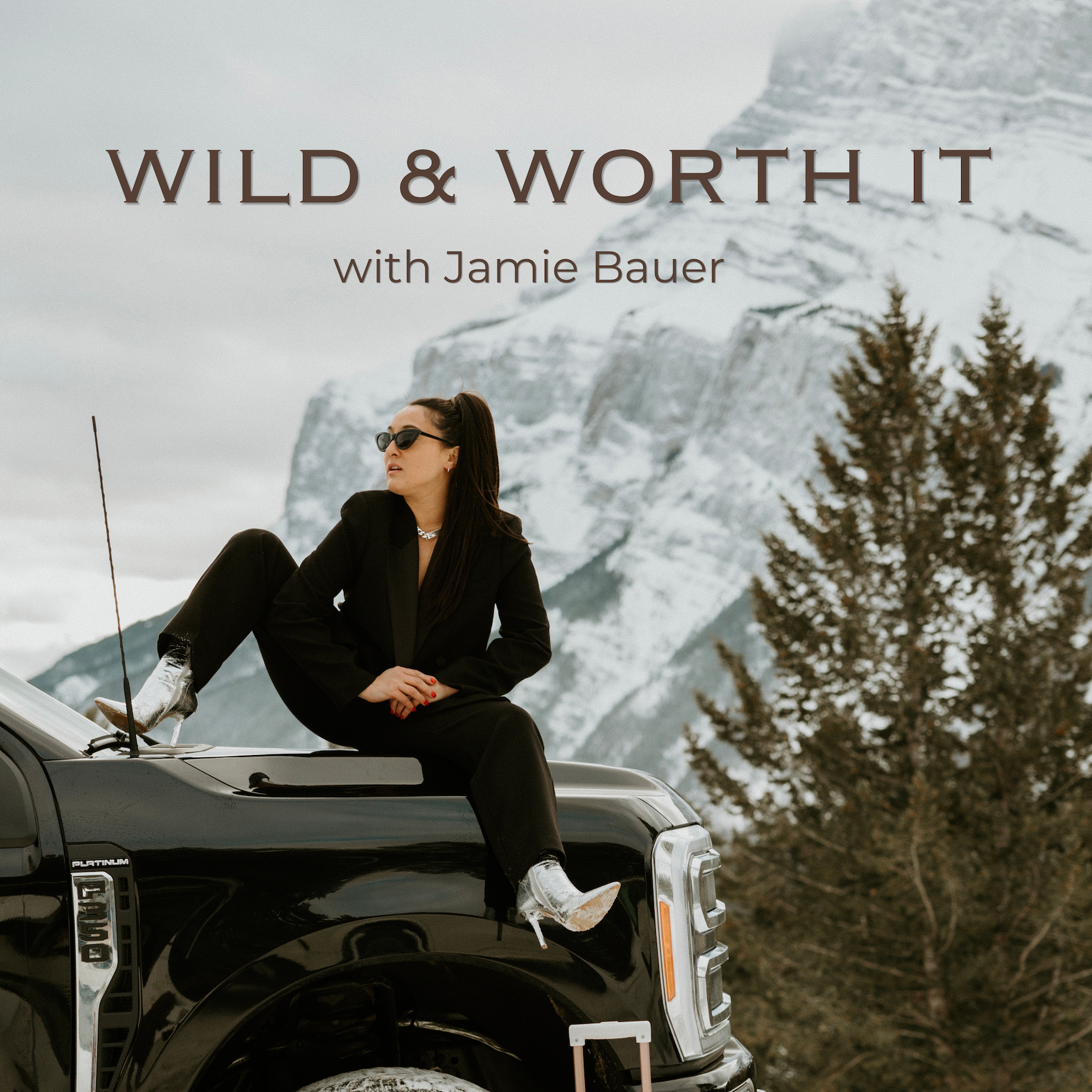 Wild & Worth It