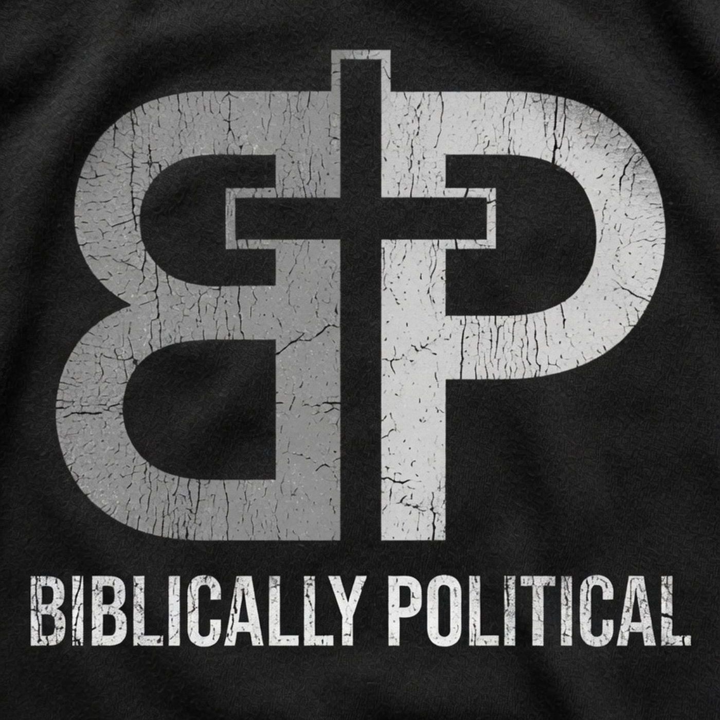 Biblically Political podcast artwork