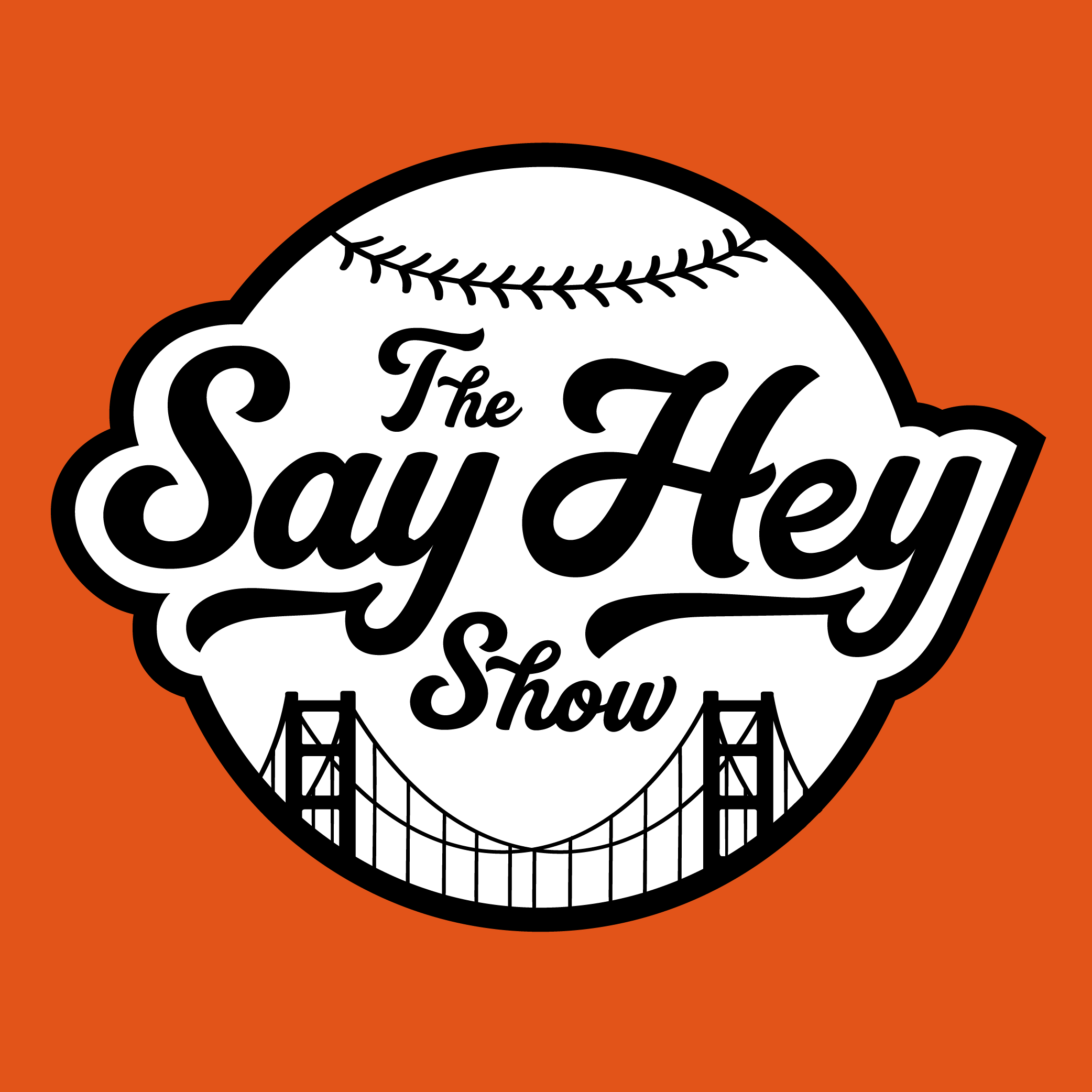 The Say Hey Show podcast artwork