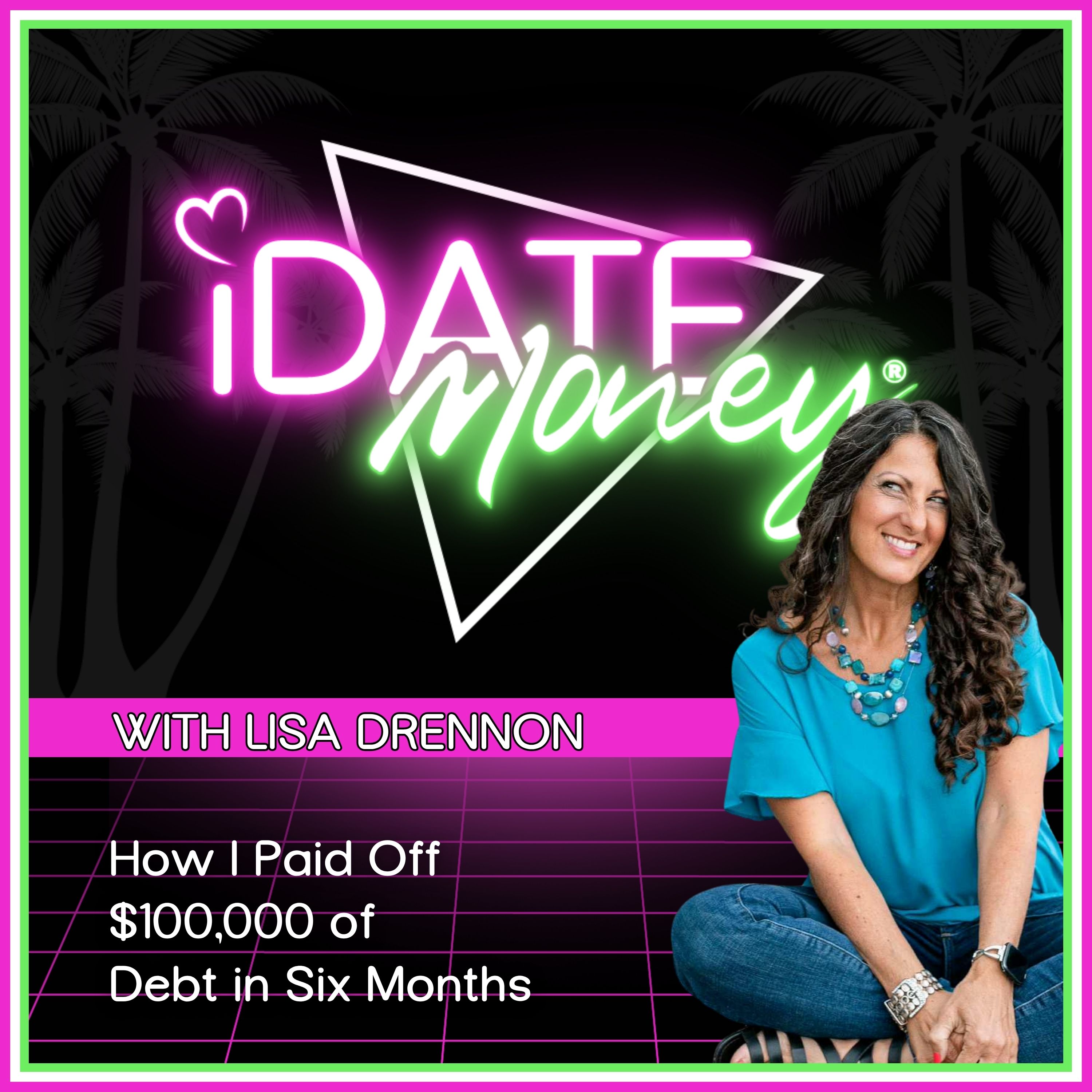 How I Paid Off $100,000 of 
Debt in Six Months  episode artwork