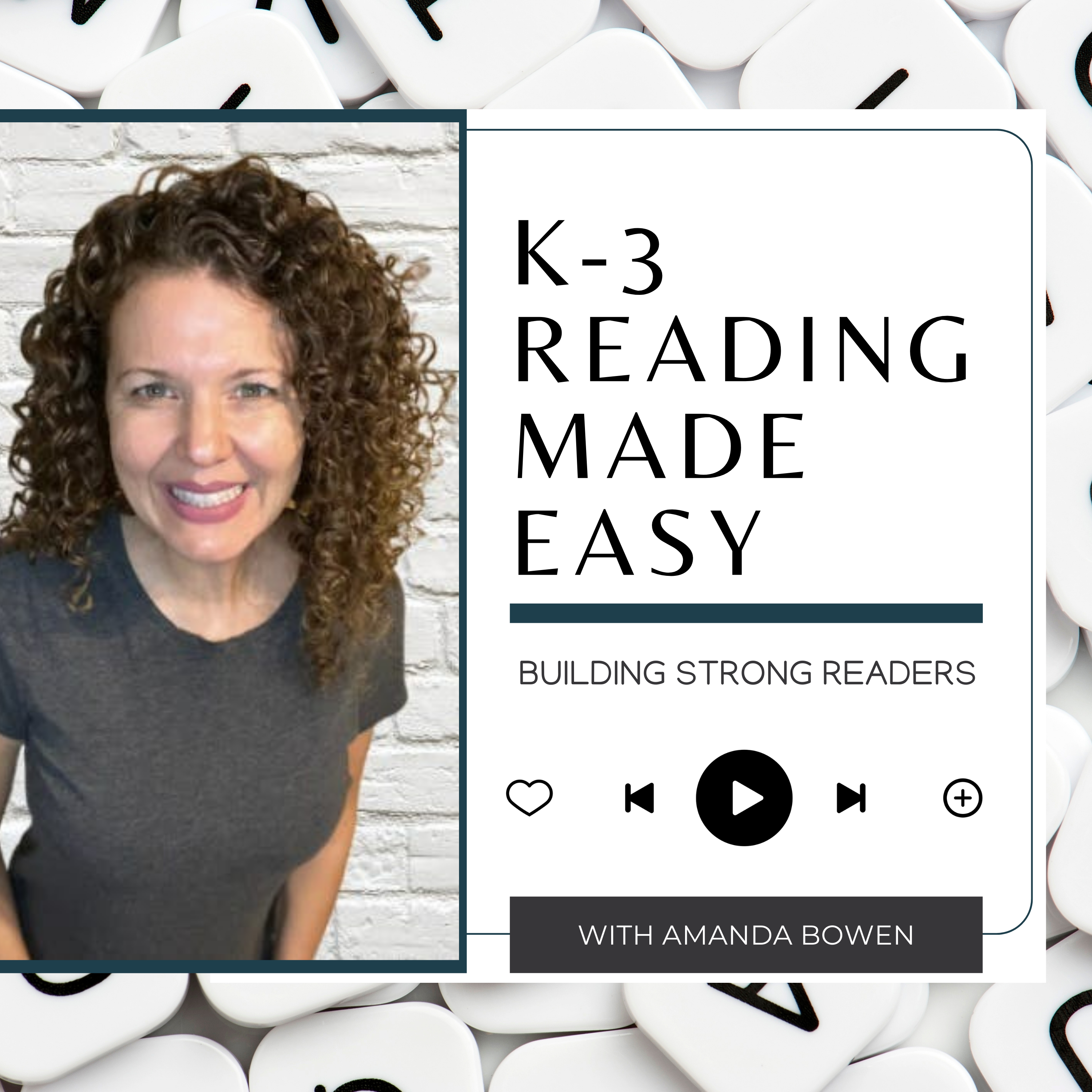 K-3 Reading Made Simple with Amanda Bowen