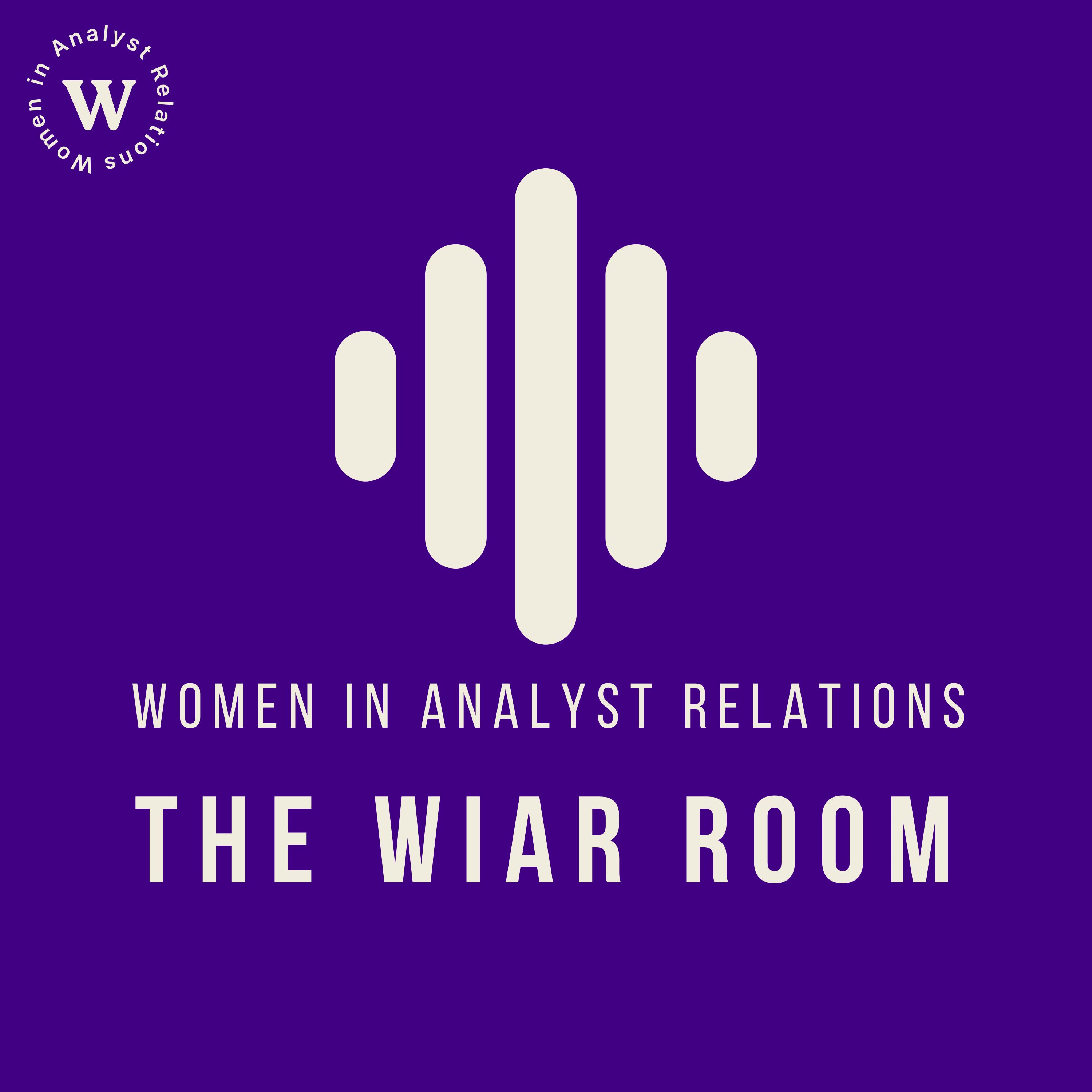 The WiAR Room - Women in Analyst Relations Podcast podcast artwork