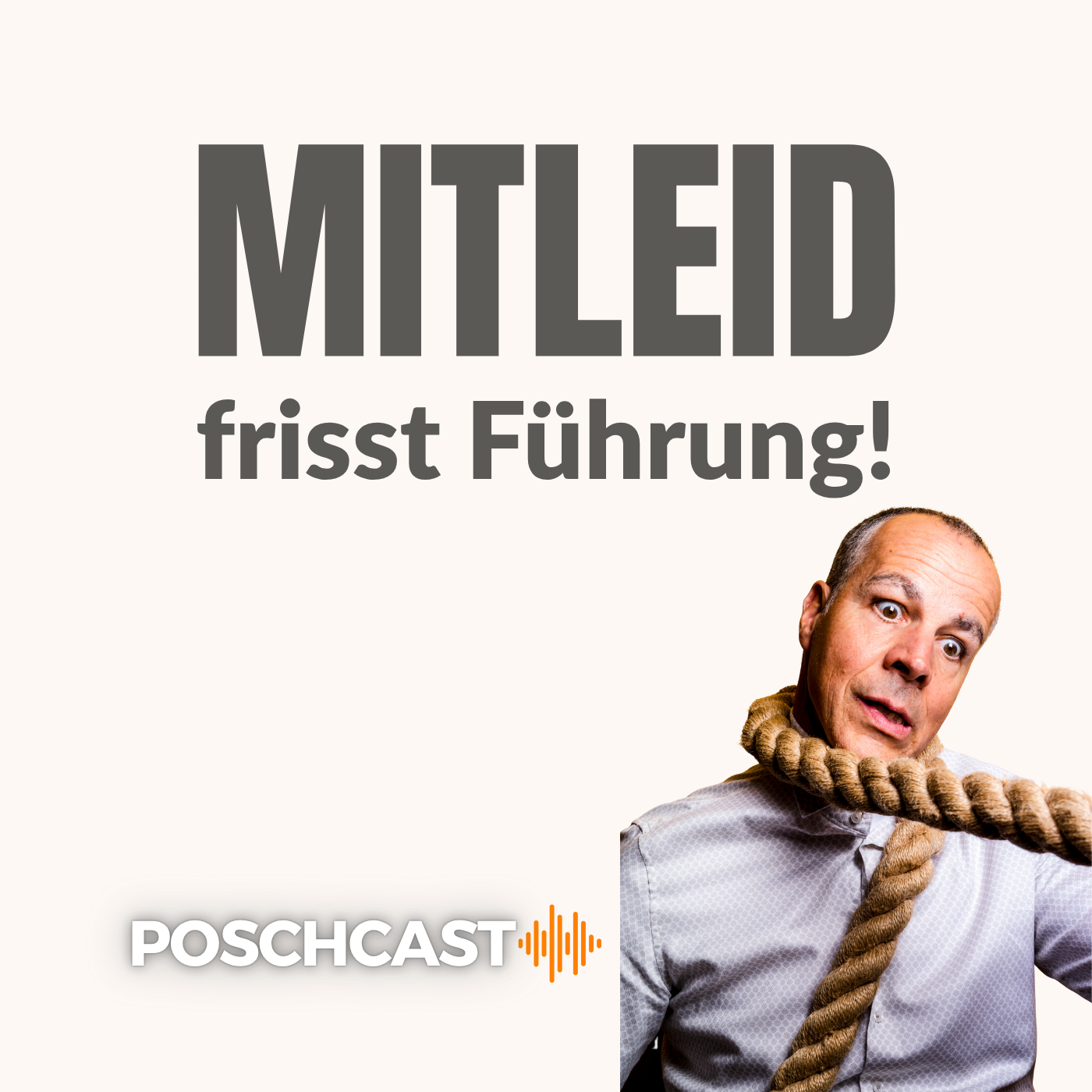 Mitleid frisst Führung - so führt Mitgefühl besser episode artwork
