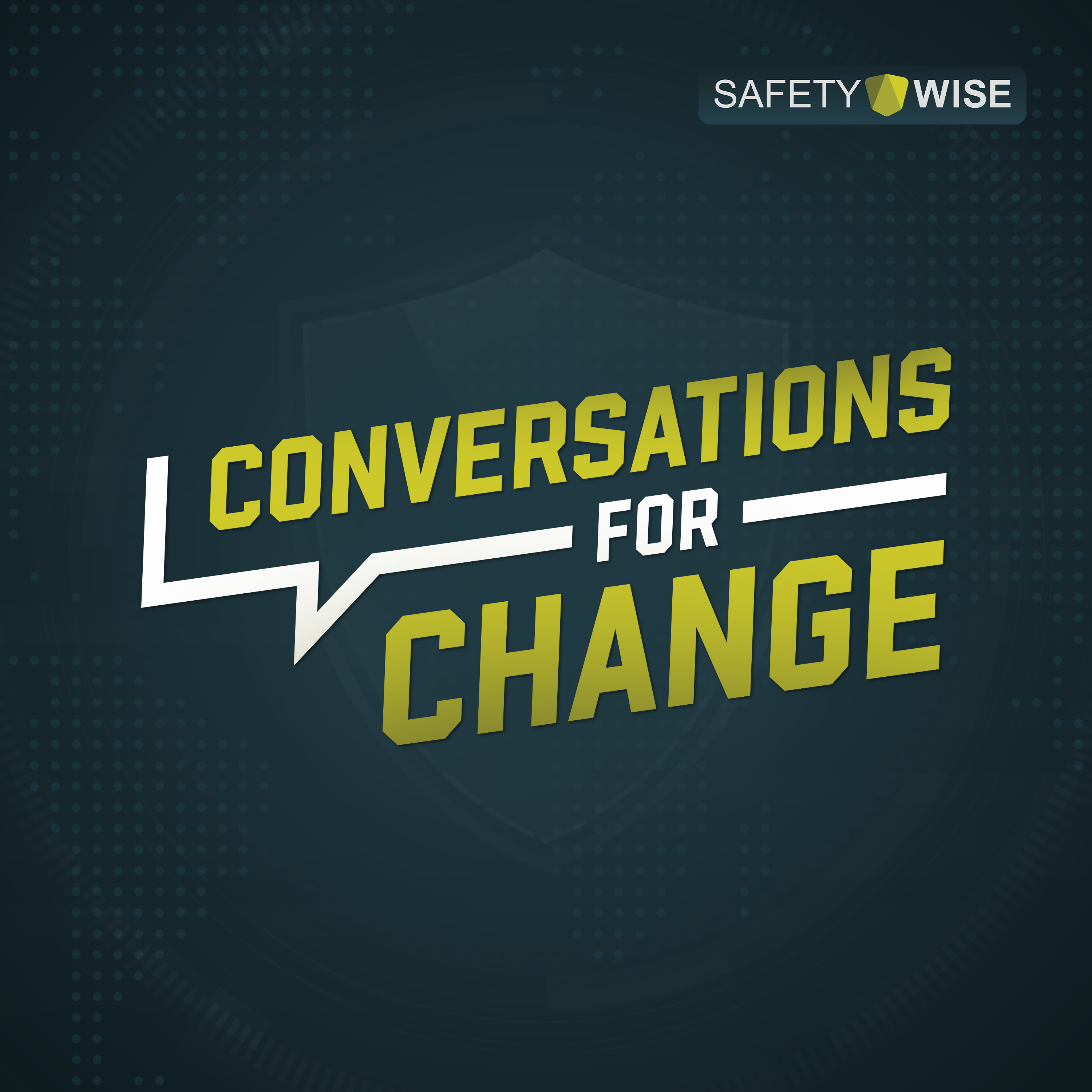 Safety Wise Conversations for Change podcast artwork