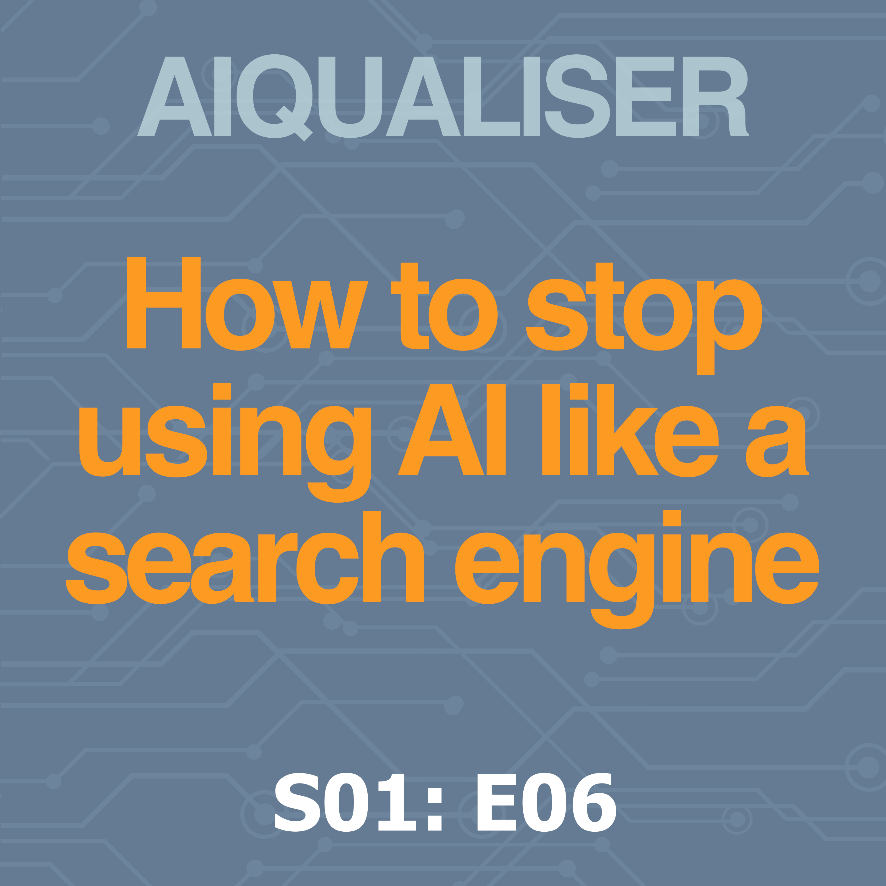 How To Stop Using AI Like A Search Engine, with Katelin O'Shea episode artwork