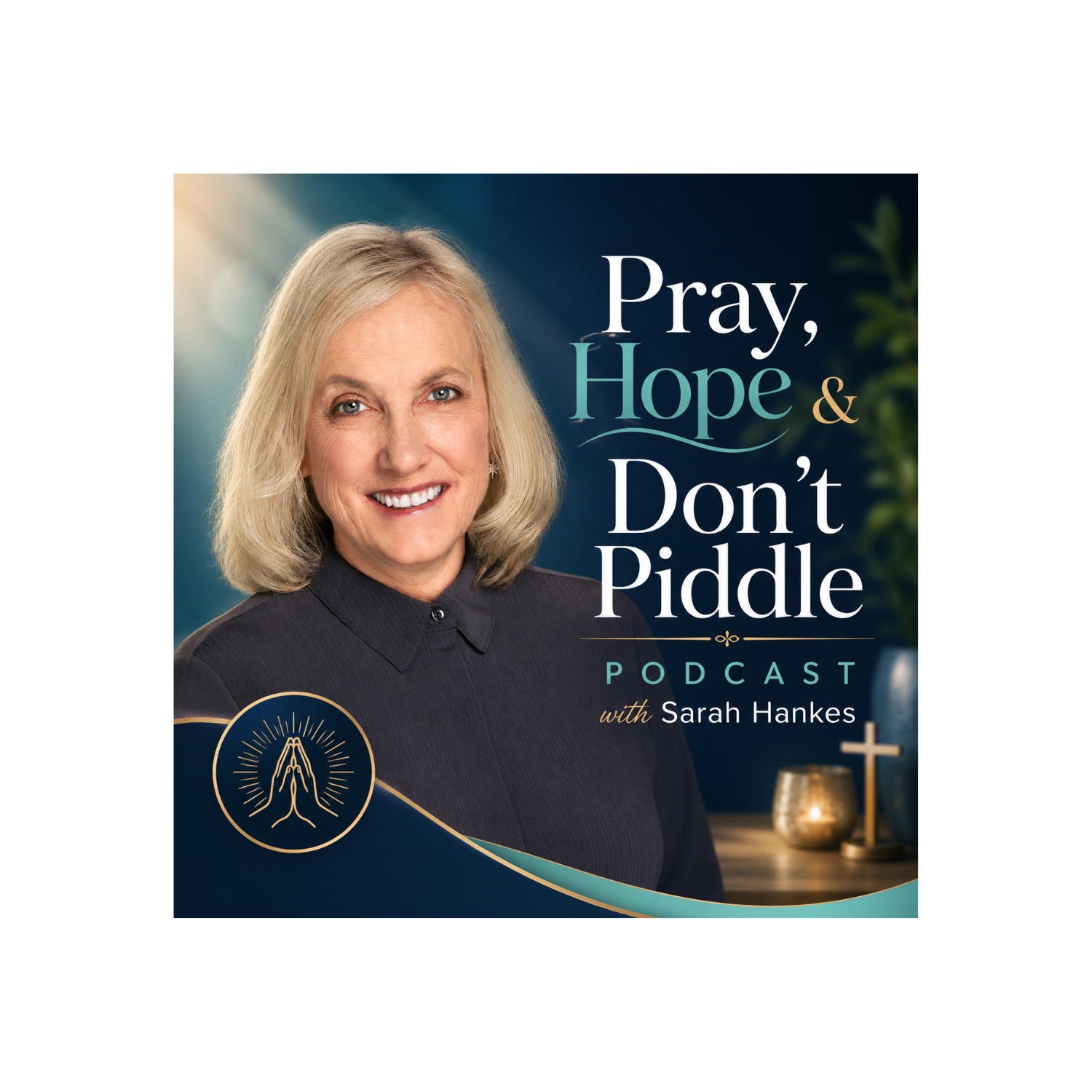 The Pray, Hope, and Keep Climbing!  Podcast