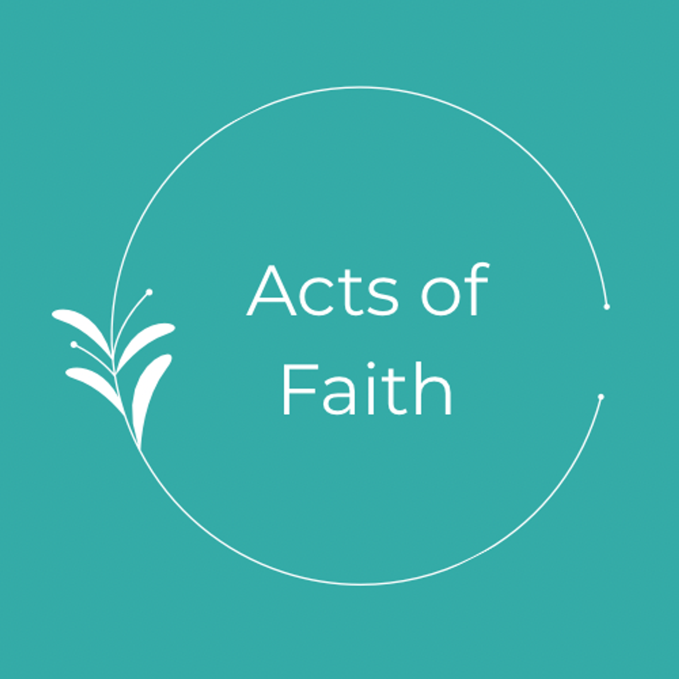 Acts of Faith podcast artwork