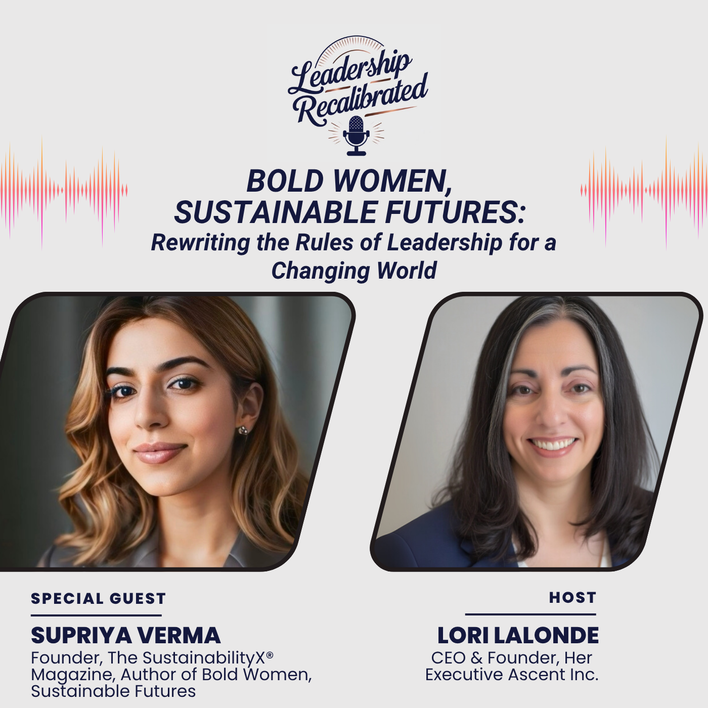 Cover art for the Leadership Recalibrated™ podcast episode: Bold Women, Sustainable Futures: Rewriting the Rules of Leadership for a Changing World