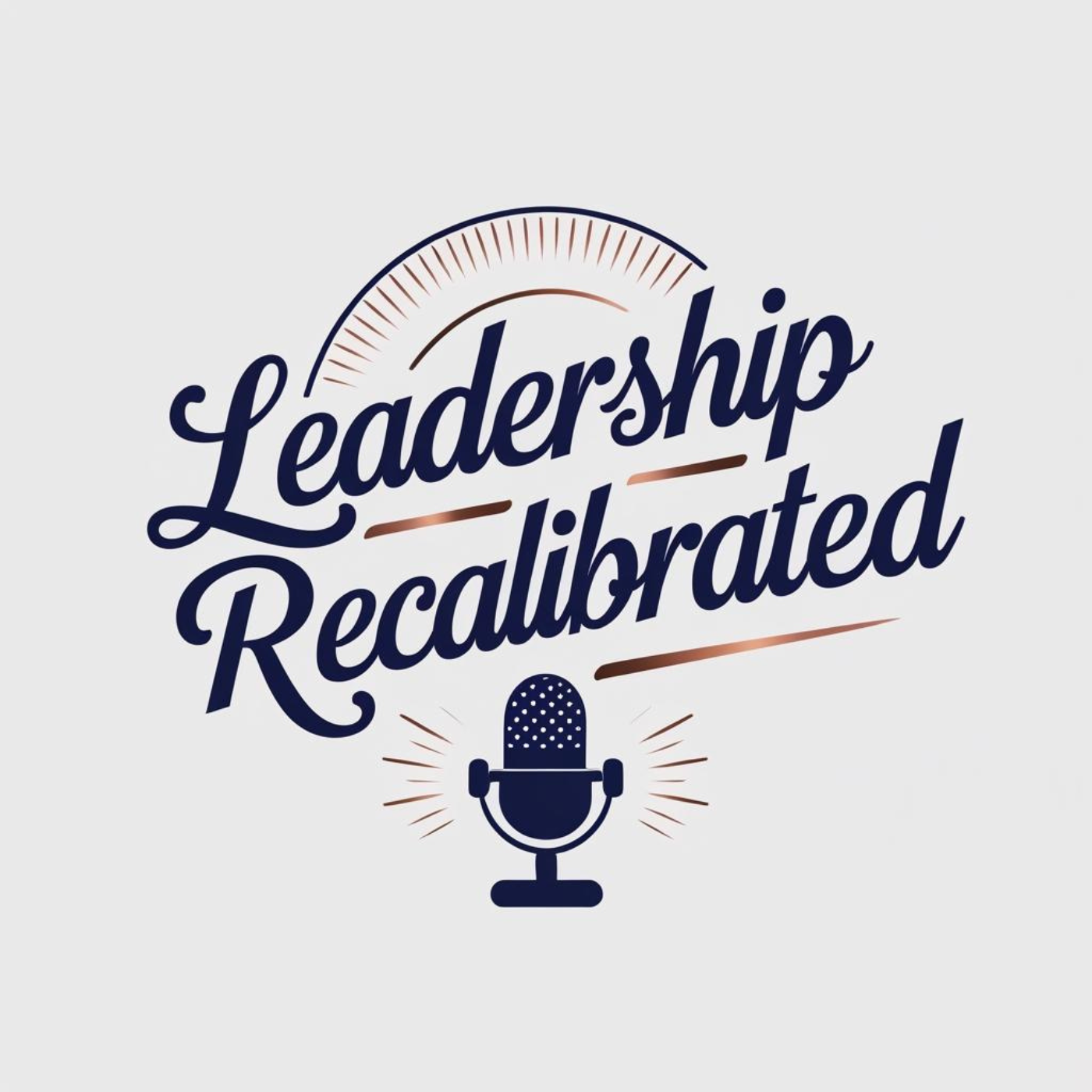 Leadership Recalibrated™ podcast artwork