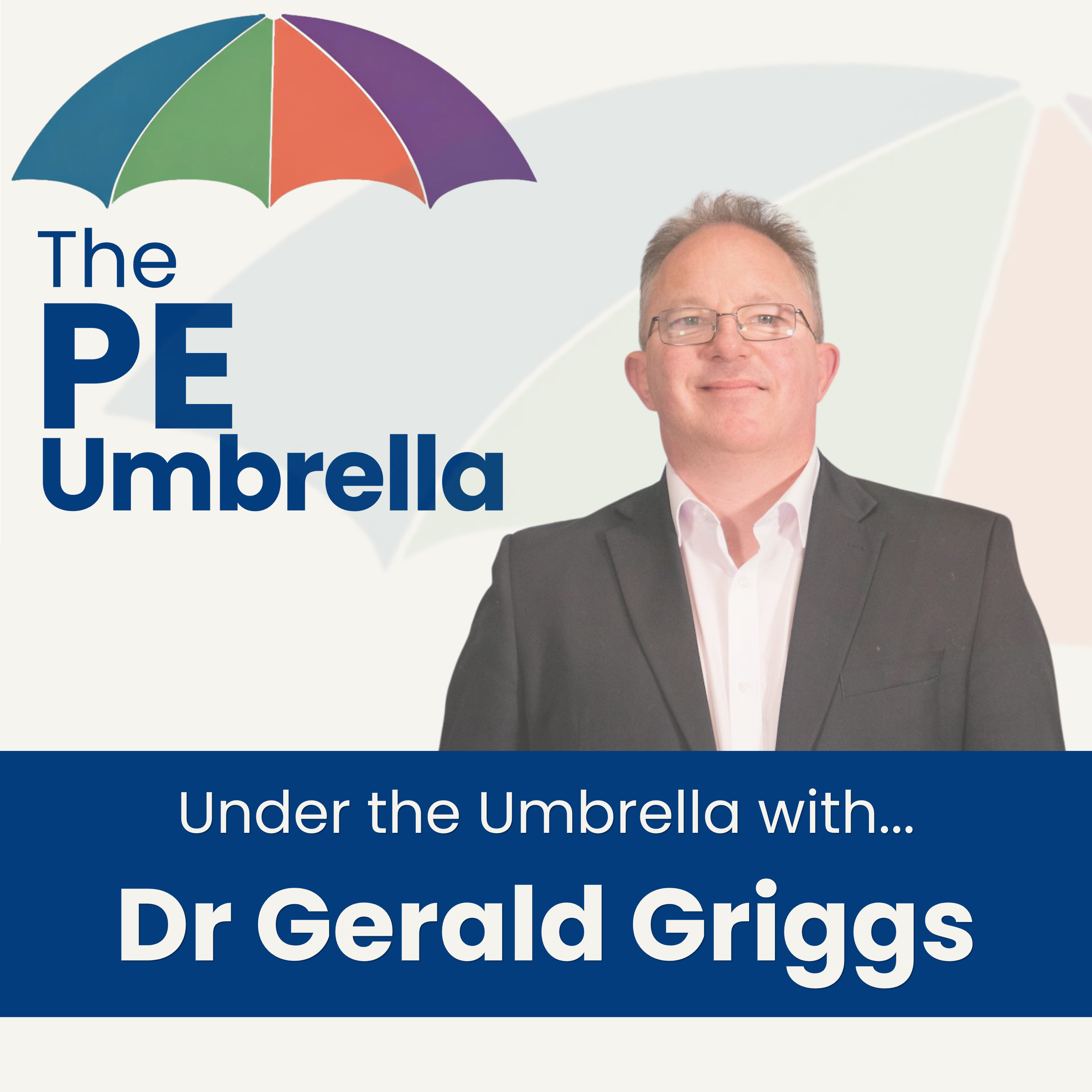 Under the Umbrella with Dr Gerald Griggs