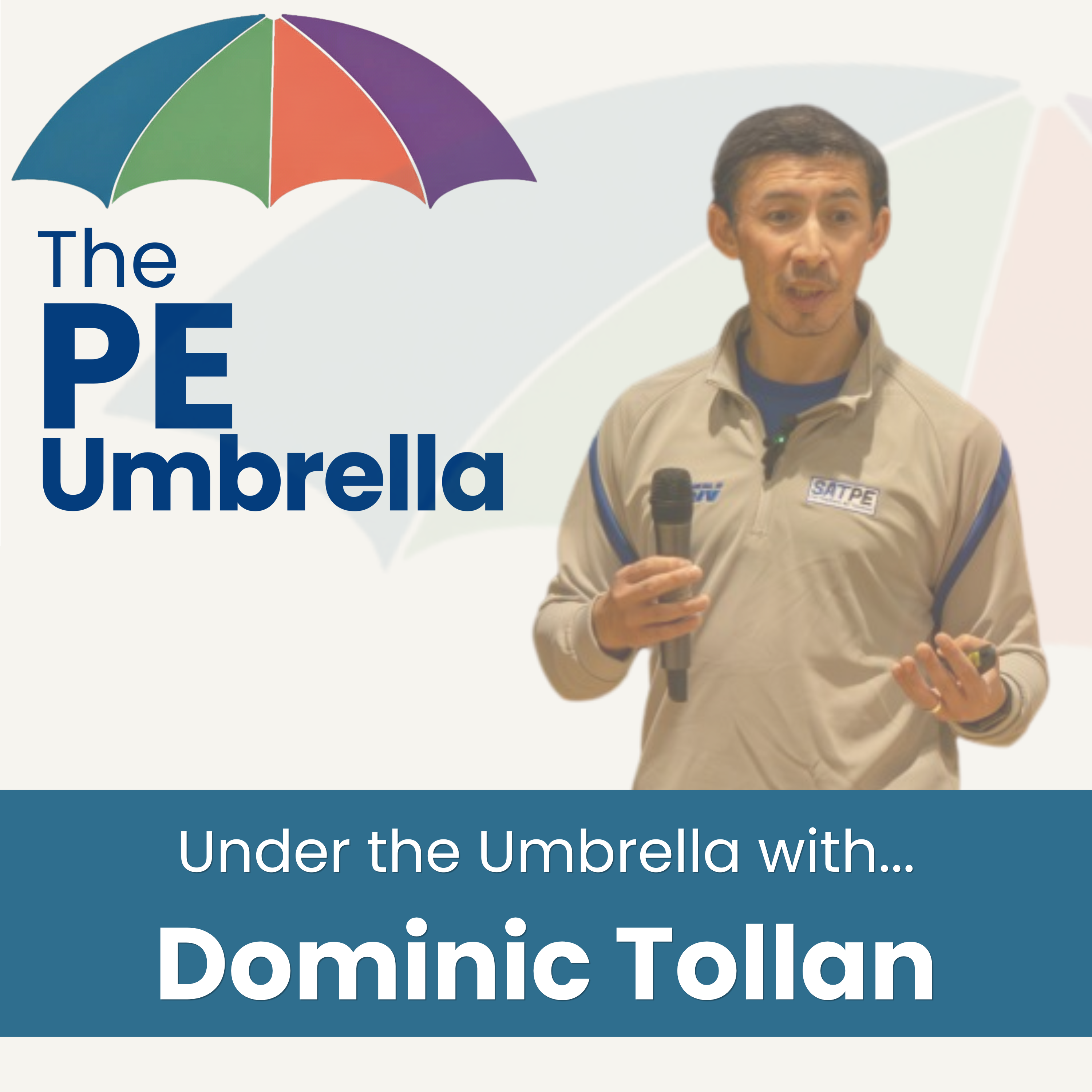 Under the Umbrella with Dominic Tollan - What is PE really for?