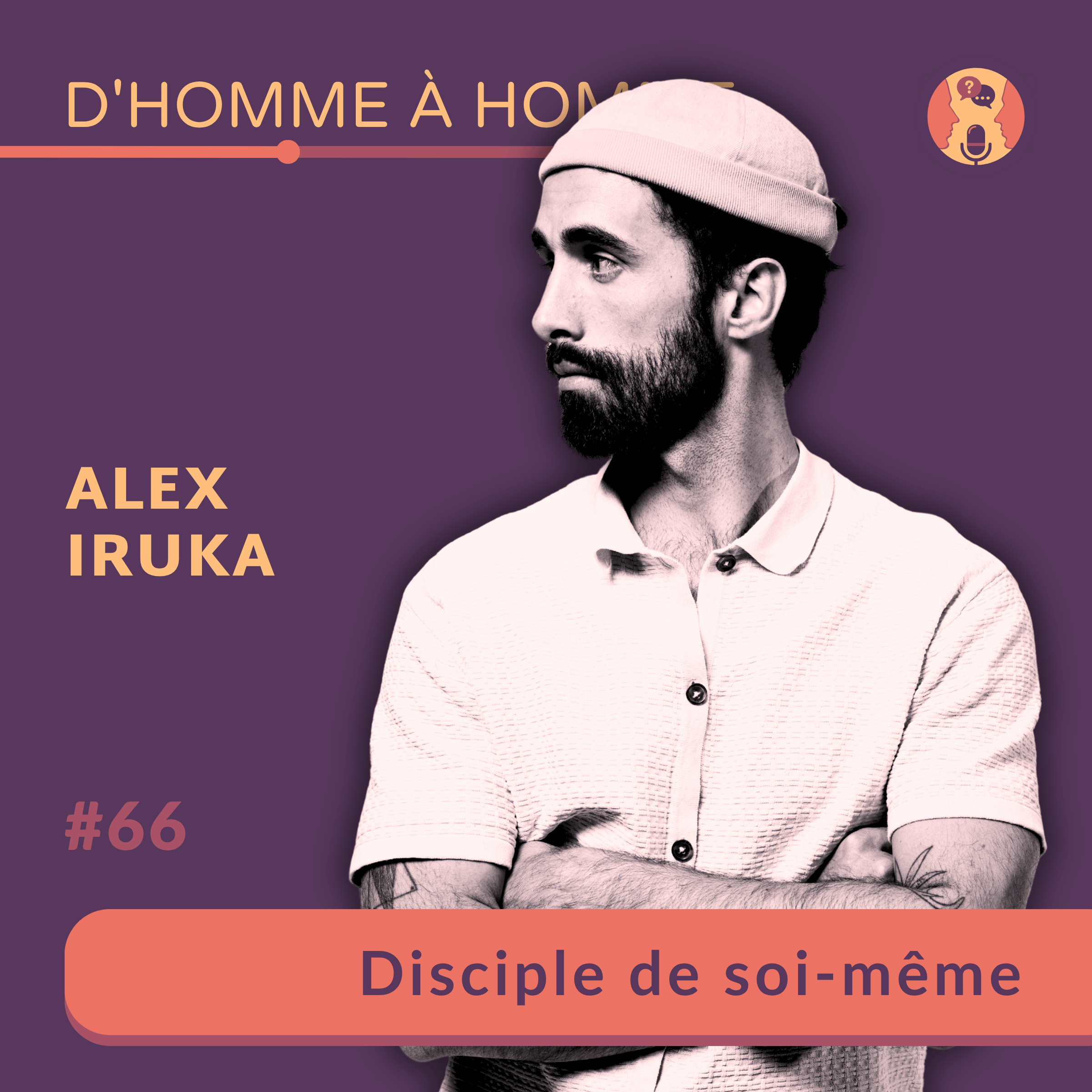 Alex Iruka : Disciple de soi-même
