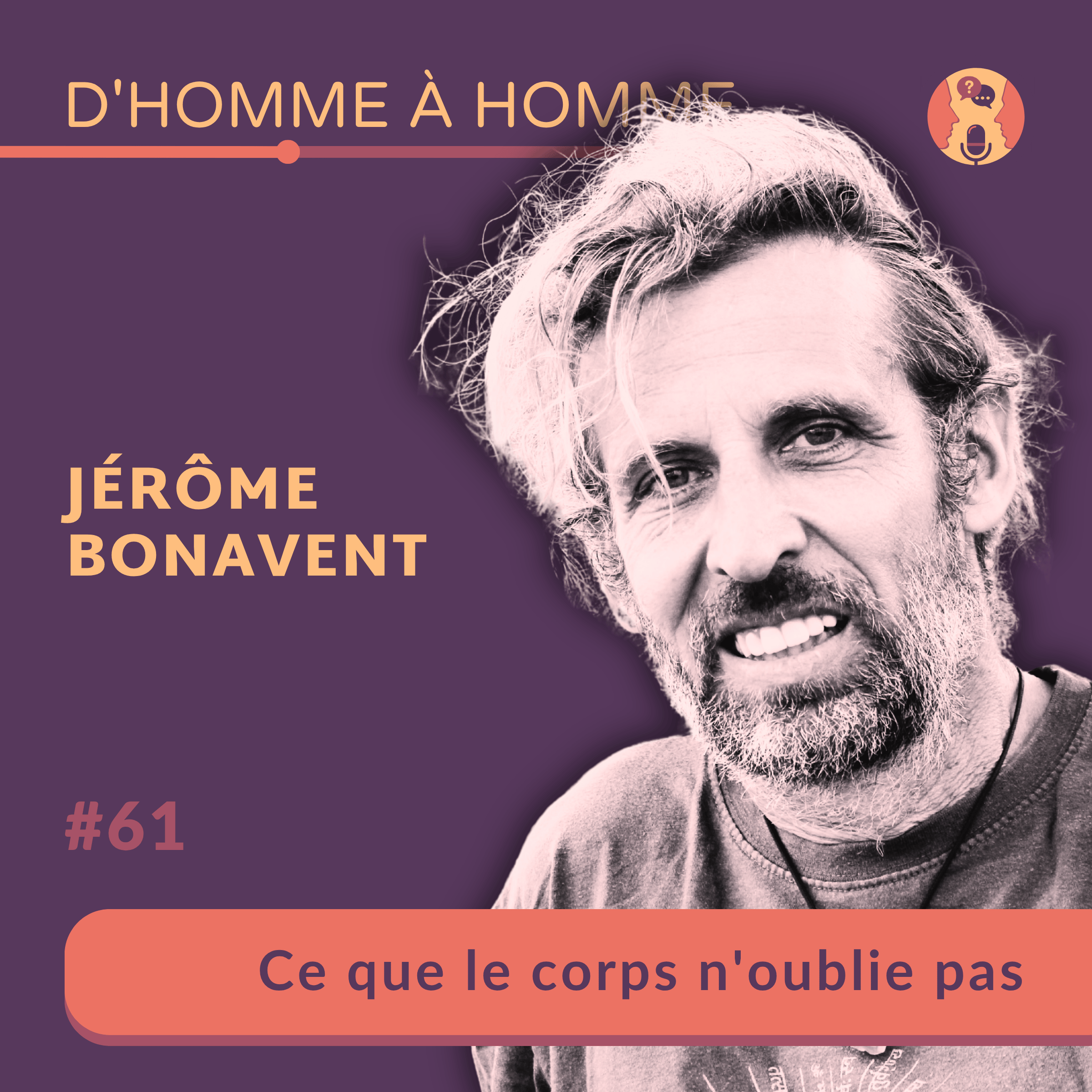 Jérôme Bonavent : Ce que le corps n'oublie pas episode artwork