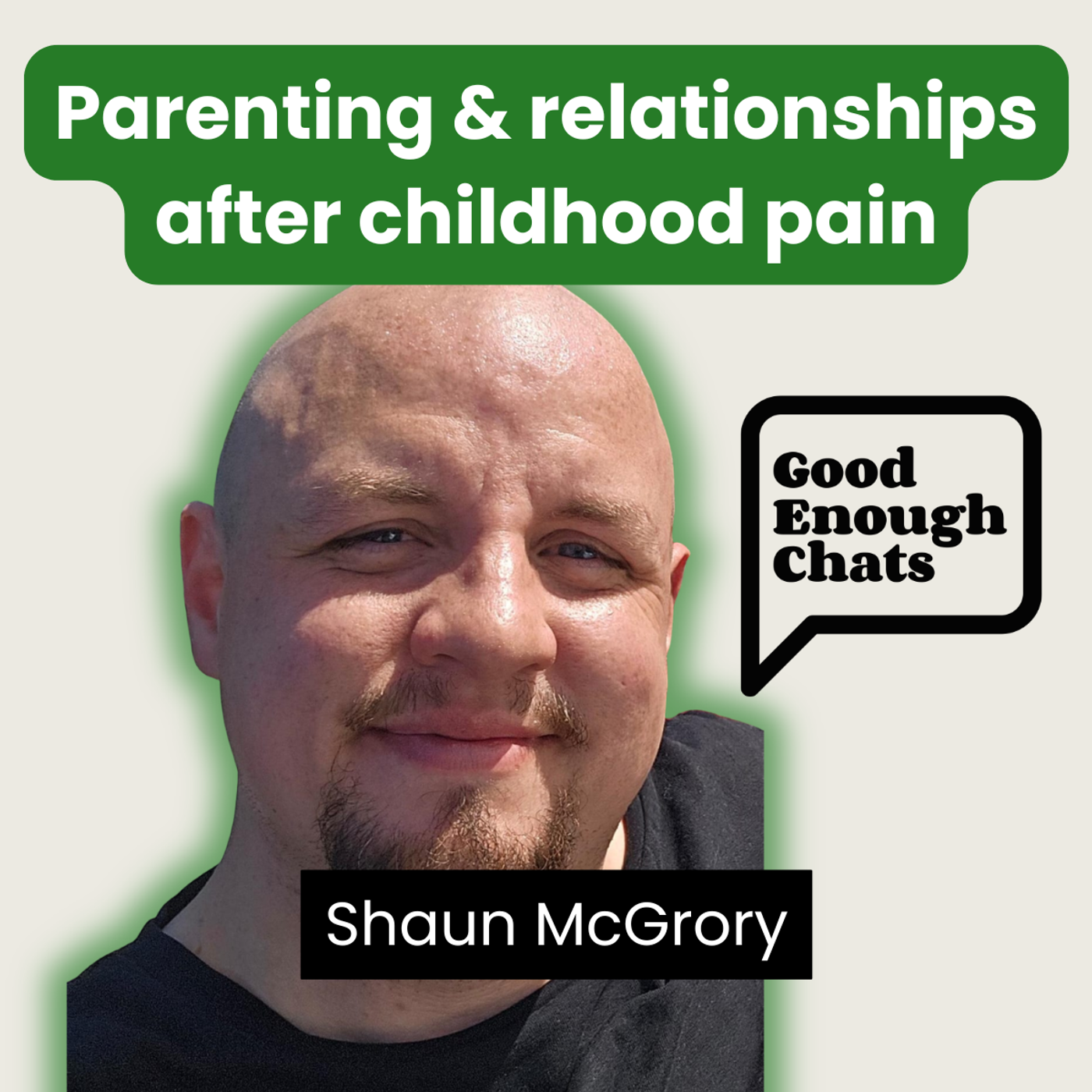 Parenting and relationships after childhood pain, with Shaun McGrory episode artwork