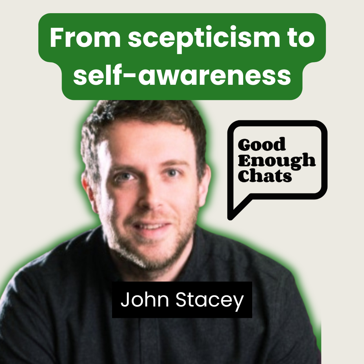 Stress, anxiety, and shifting from scepticism to self-awareness, with John Stacey episode artwork