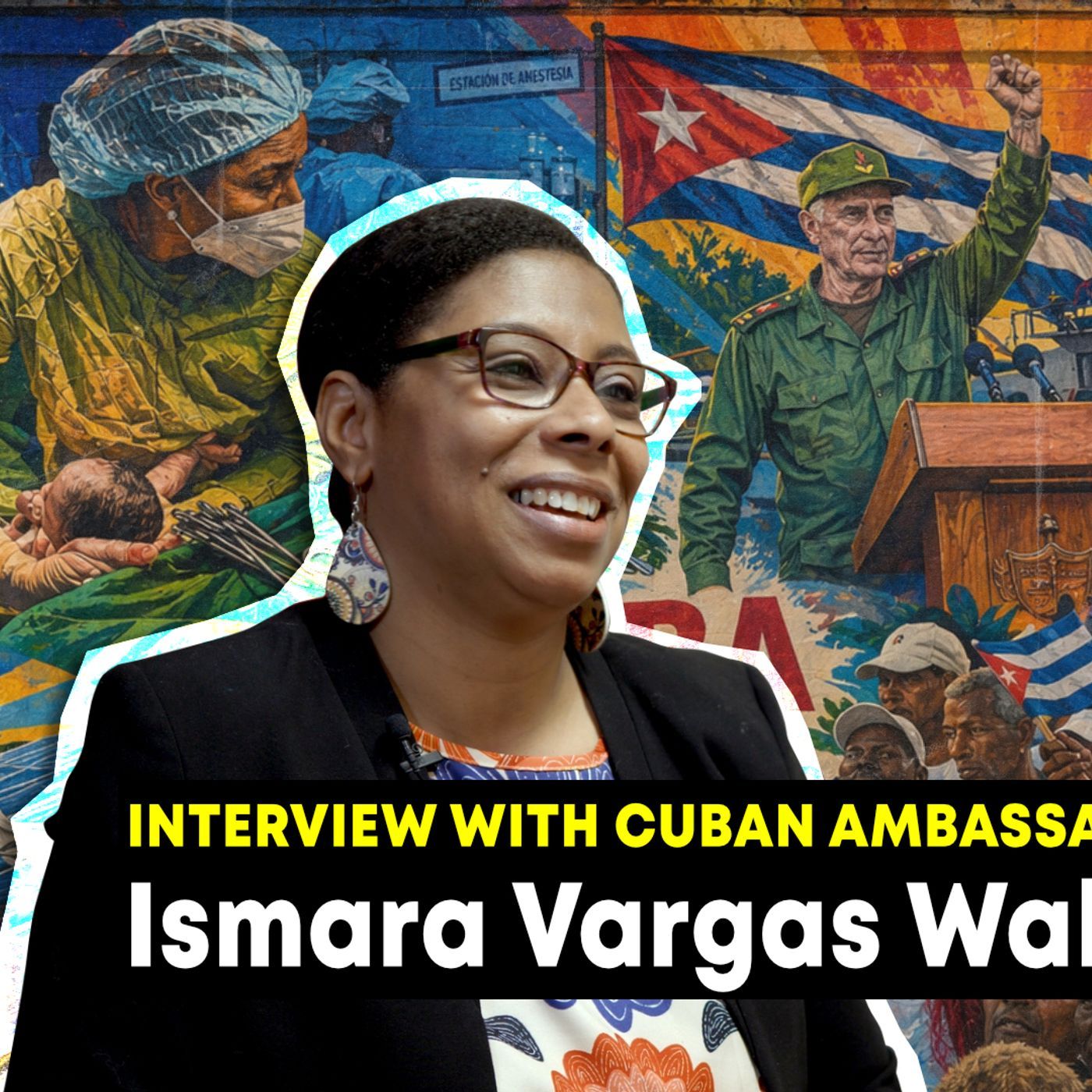 Interview with Cuban Ambassador Ismara Vargas Walter episode artwork