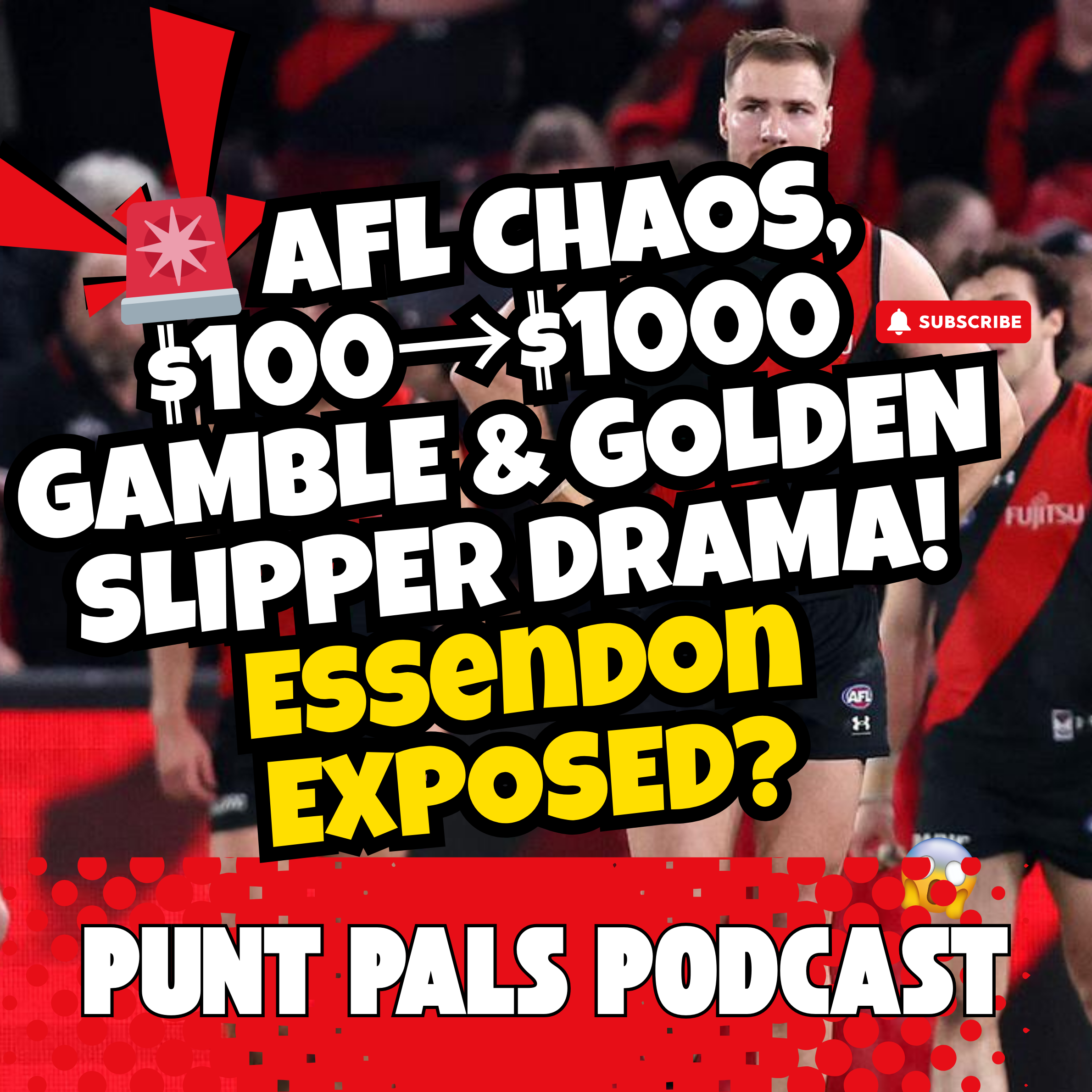 👉 🚨 AFL CHAOS, $100→$1000 GAMBLE & GOLDEN SLIPPER DRAMA! Essendon EXPOSED? episode artwork