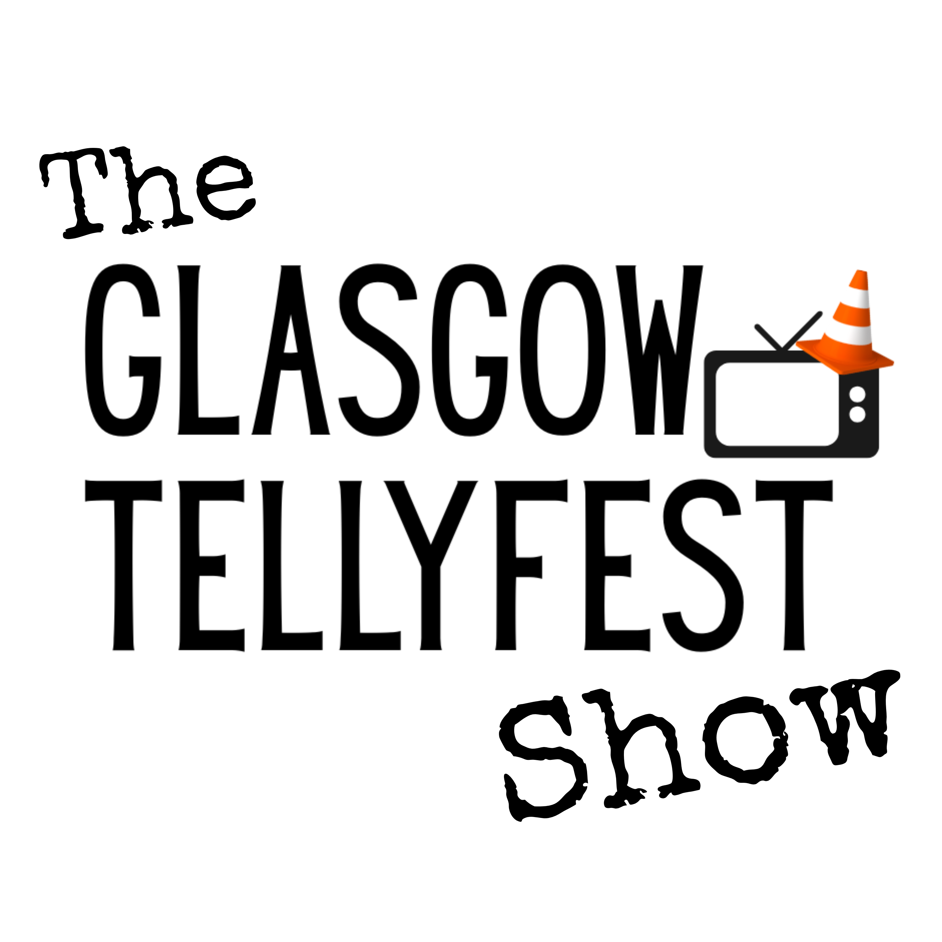 The Glasgow Tellyfest Show podcast artwork