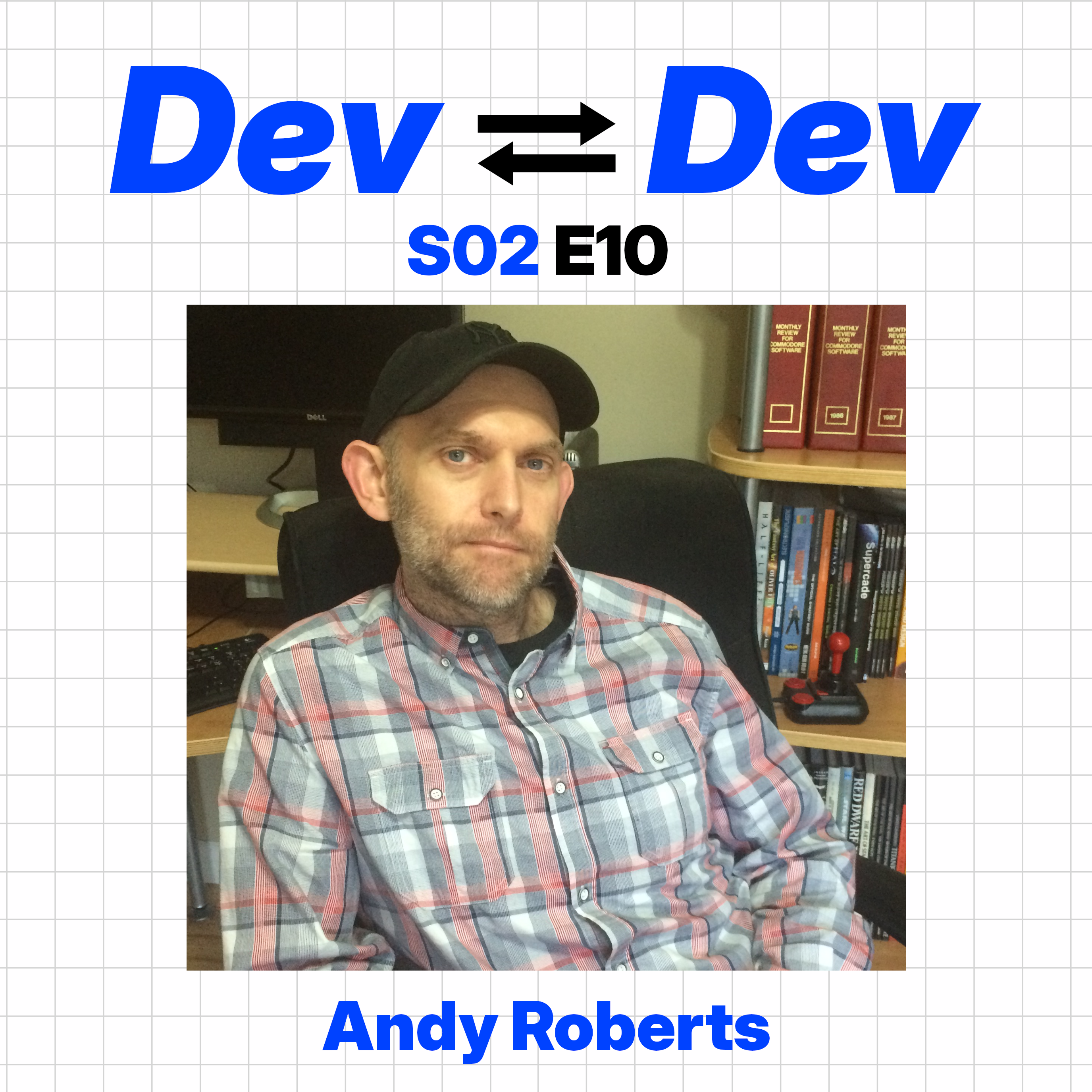 Dev to Dev S02 E10 - Andy Roberts