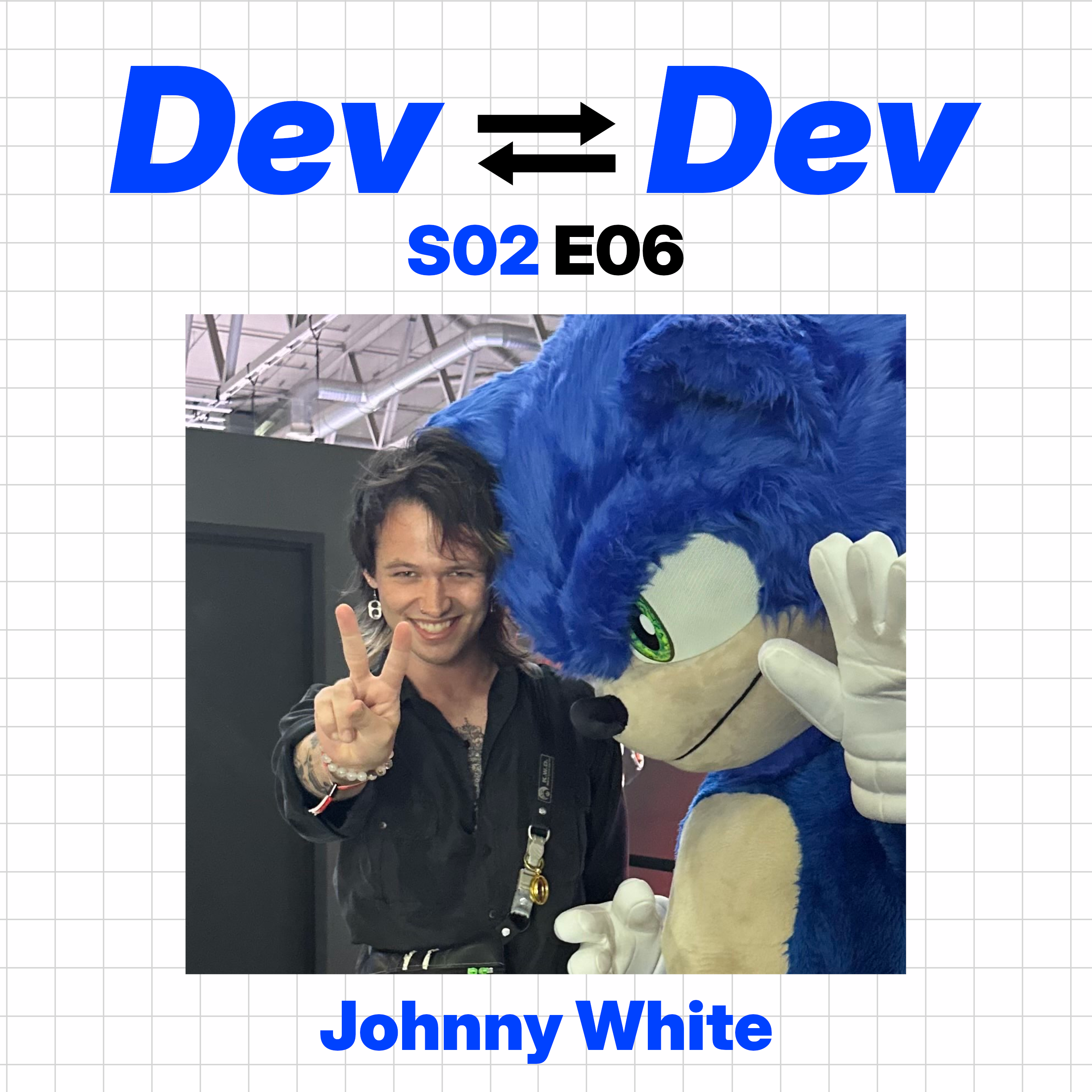 Dev to Dev S02 E06 - Johnny White