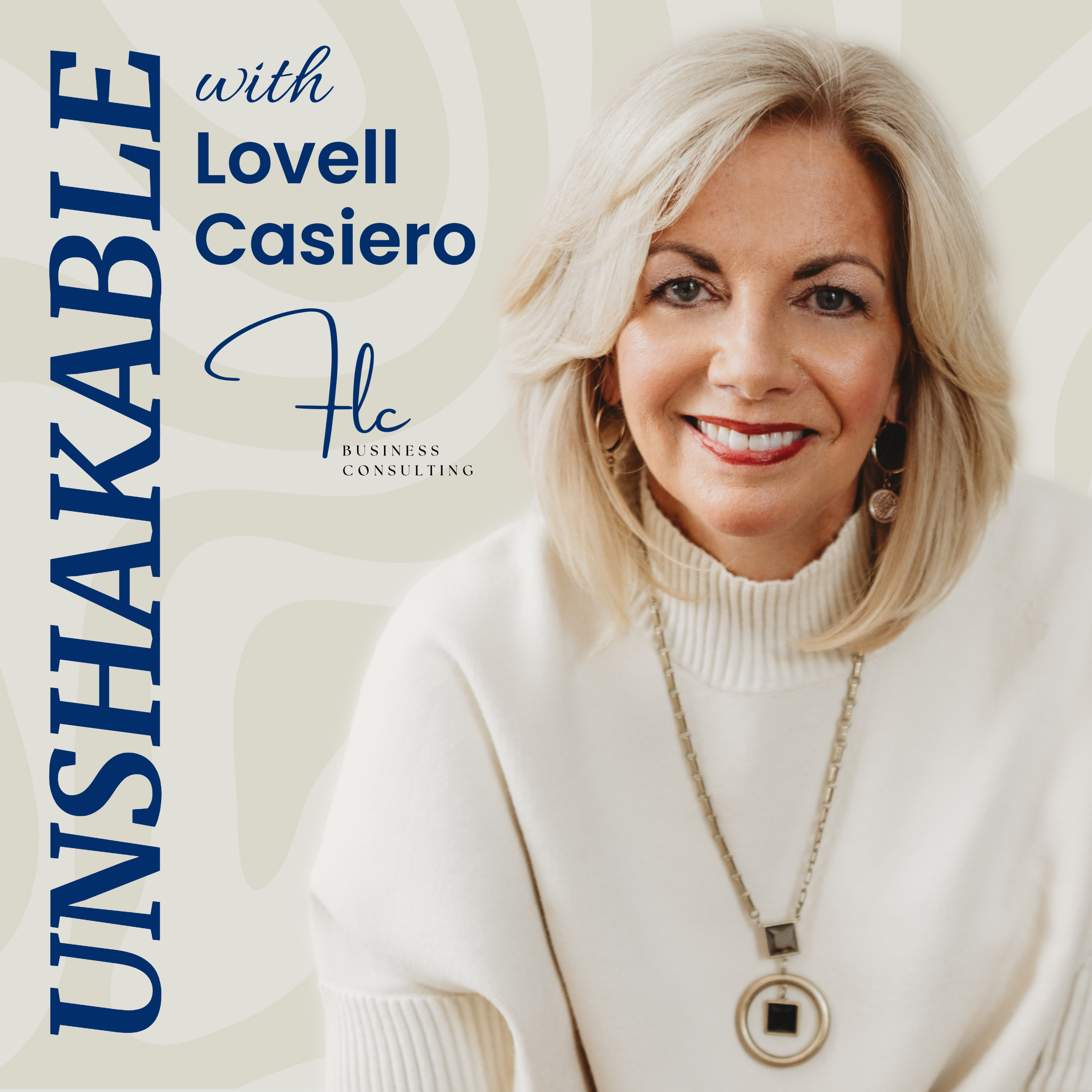 Unshakable with Lovell Casiero