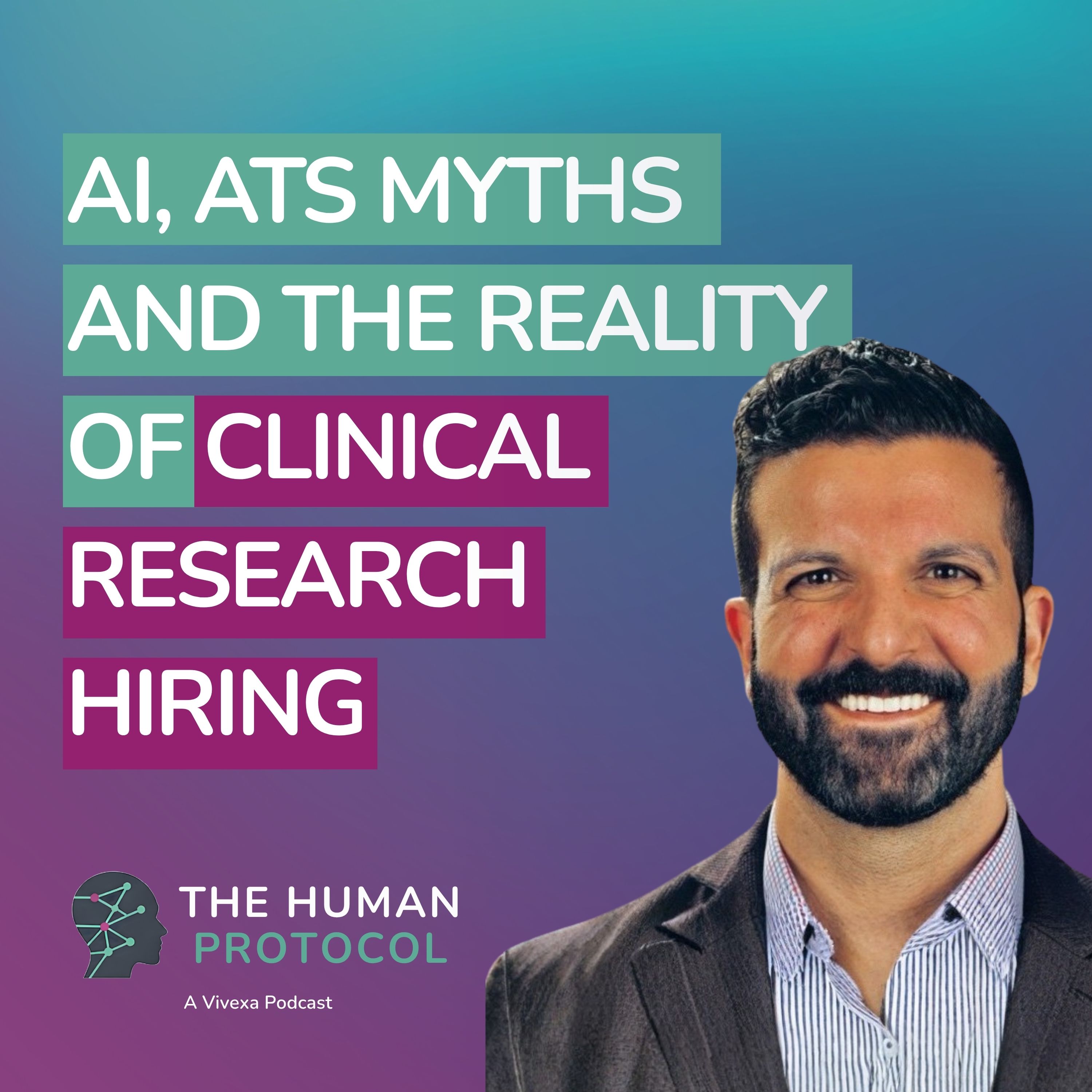 AI, ATS Myths and the Reality of Clinical Research Hiring with Ali Ghiassi episode artwork