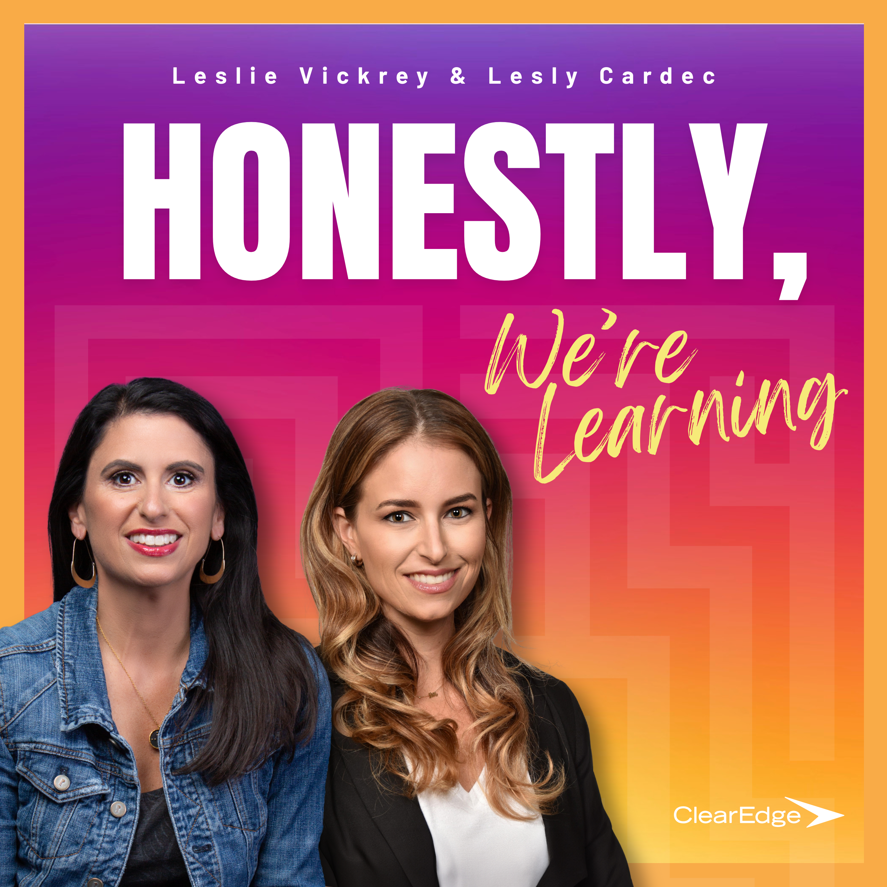 Honestly, We're Learning