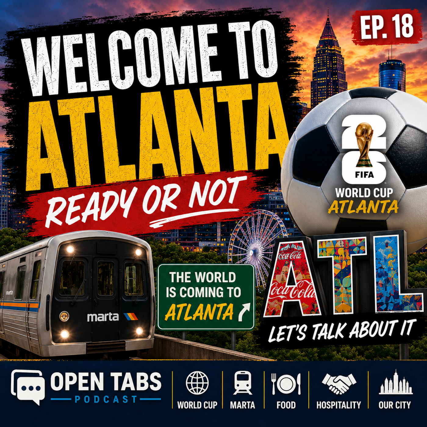 Is Atlanta Ready for the World Cup? | Open Tabs Podcast Ep. 18 episode artwork