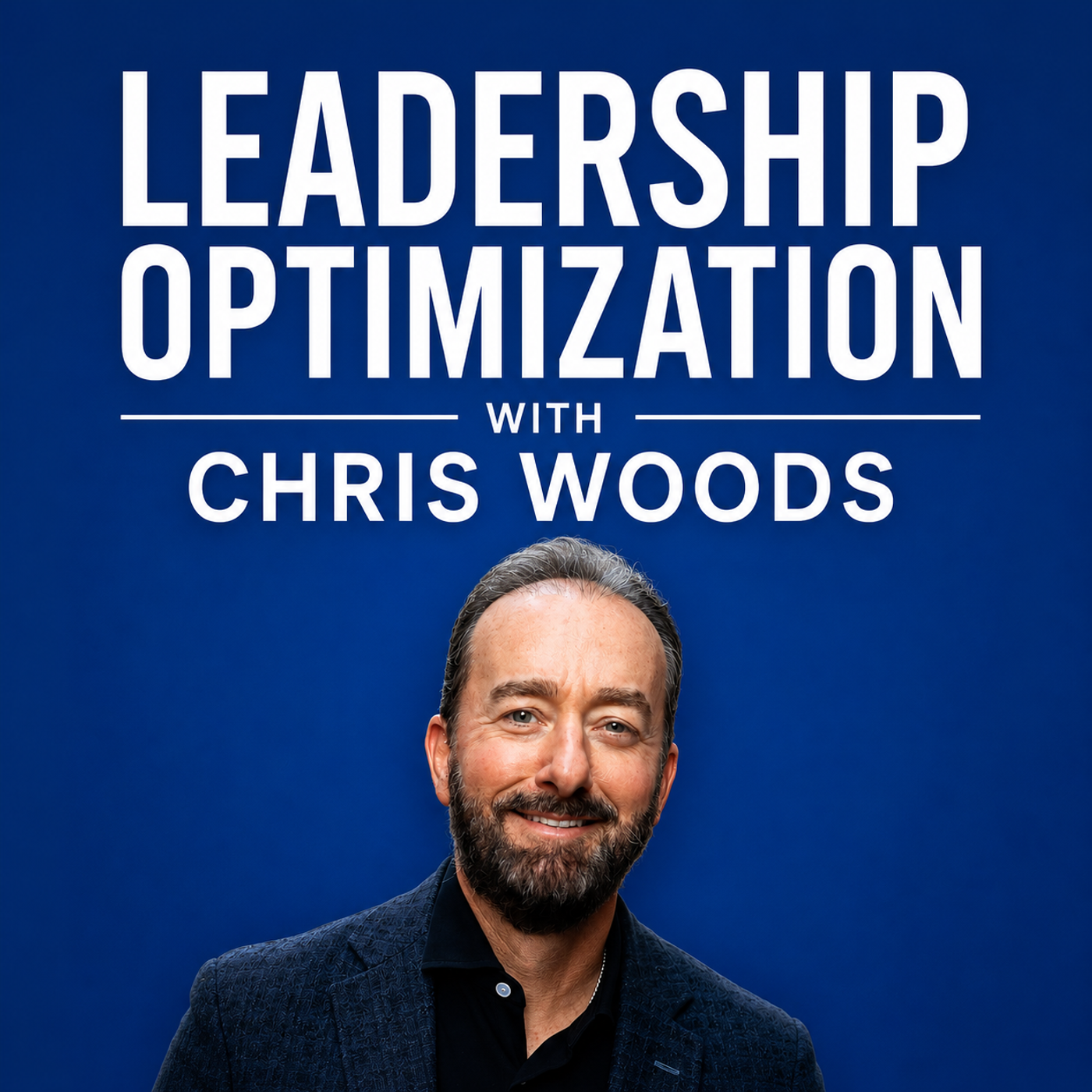 Logo of the podcast Leadership Optimization with Chris Woods Podcast Leadership Optimization with Chris Woods