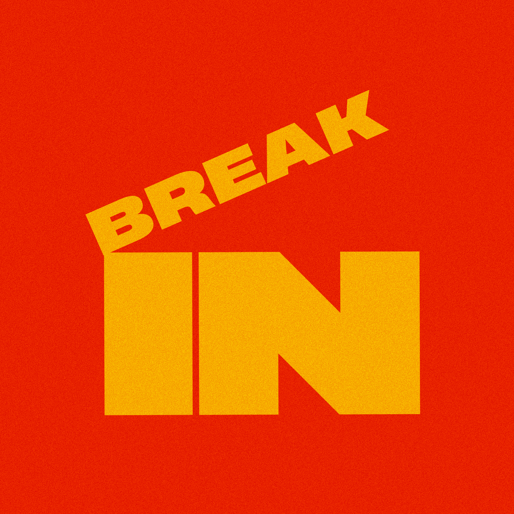 Logo of the podcast The Break-In Podcast The Break-In