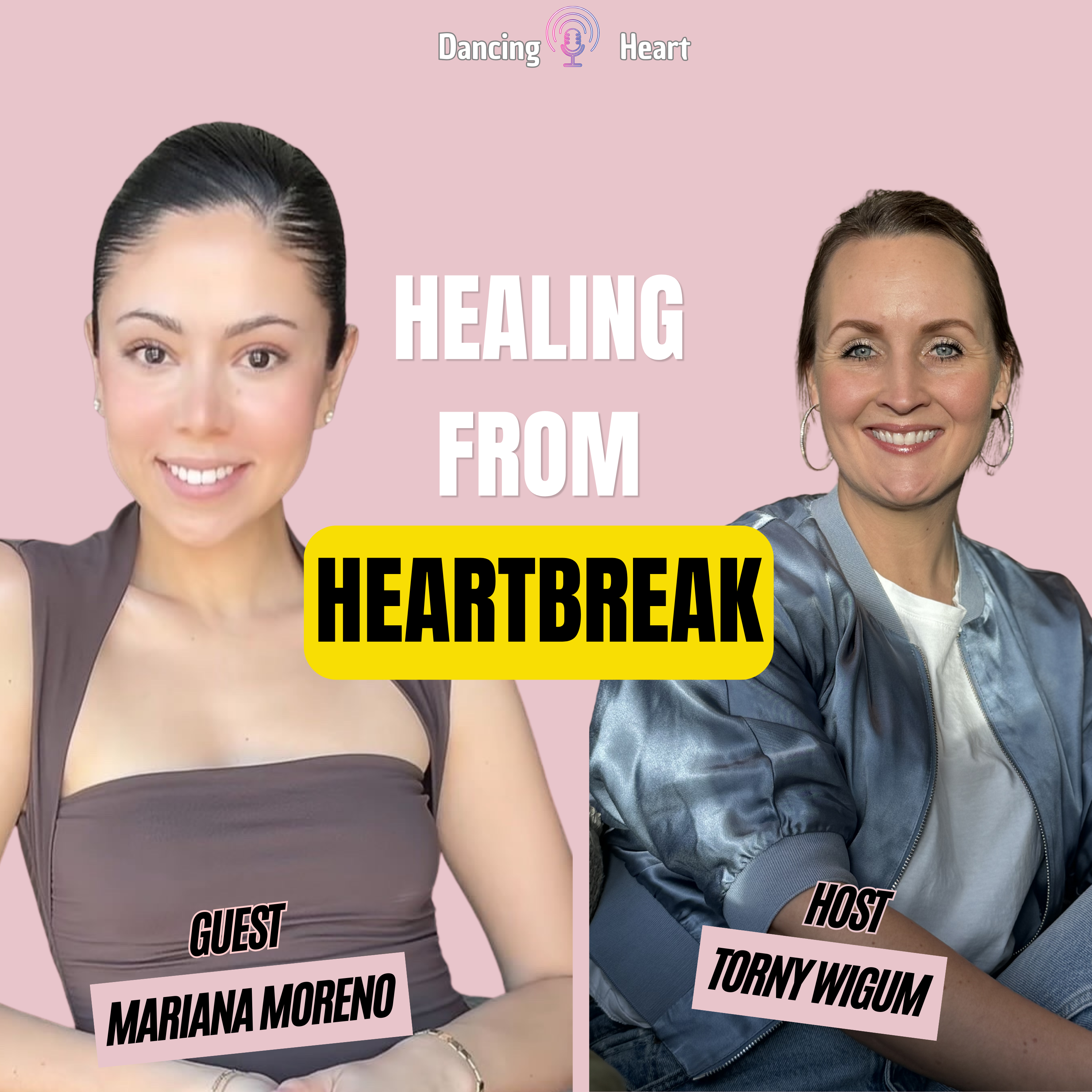 51. Healing From Heartbreak and finding healthy love with Mariana Moreno episode artwork