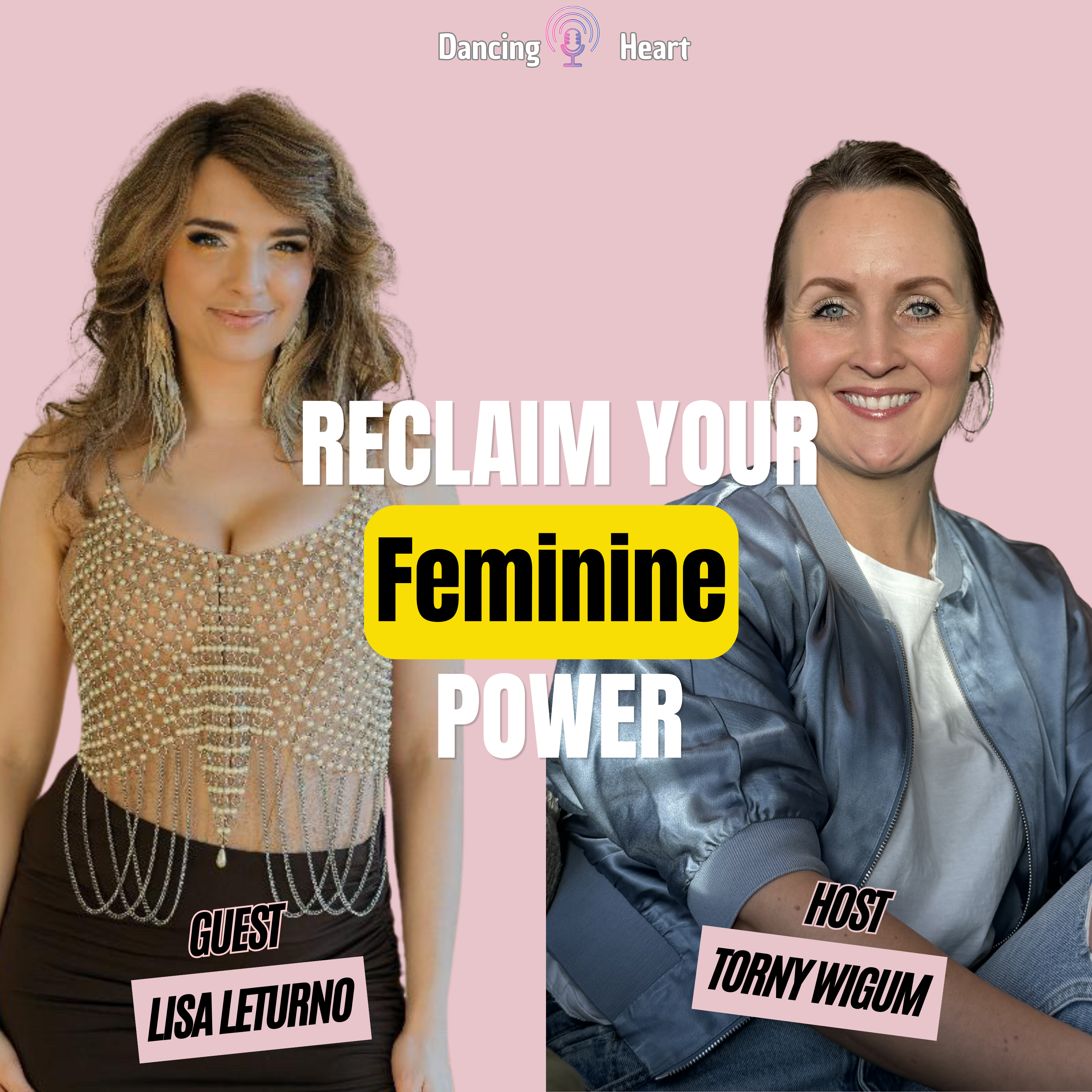 53. Lisa Leturno: What stripping taught her about self-abandonment & reclaiming Her feminine power episode artwork
