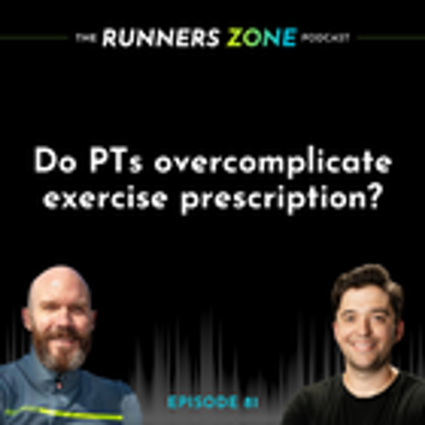 Episode 81: Do PTs overcomplicate exercise prescription? episode artwork