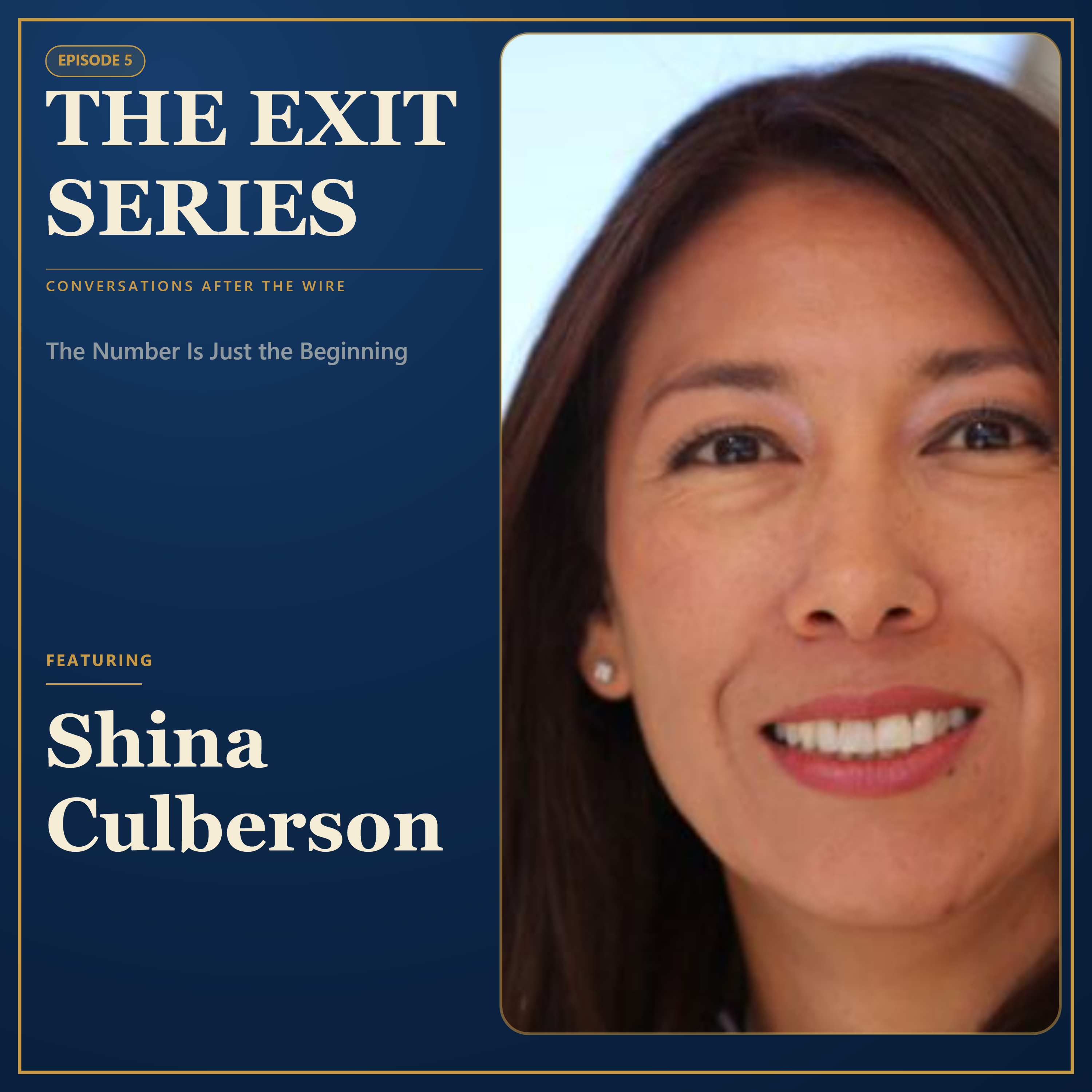 Ep. 5 The Number Is Just the Beginning: Shina Culberson episode artwork
