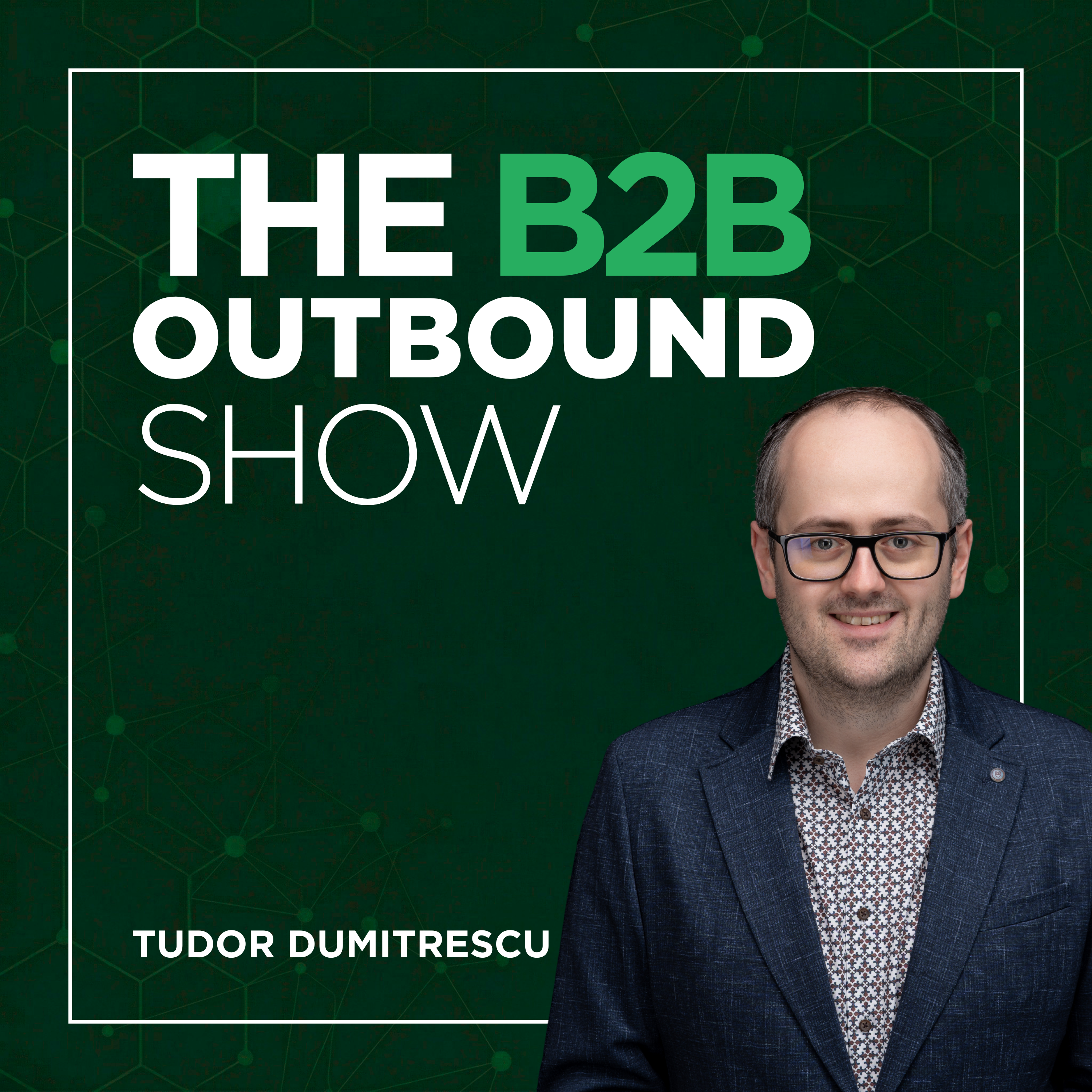 The B2B Outbound Show