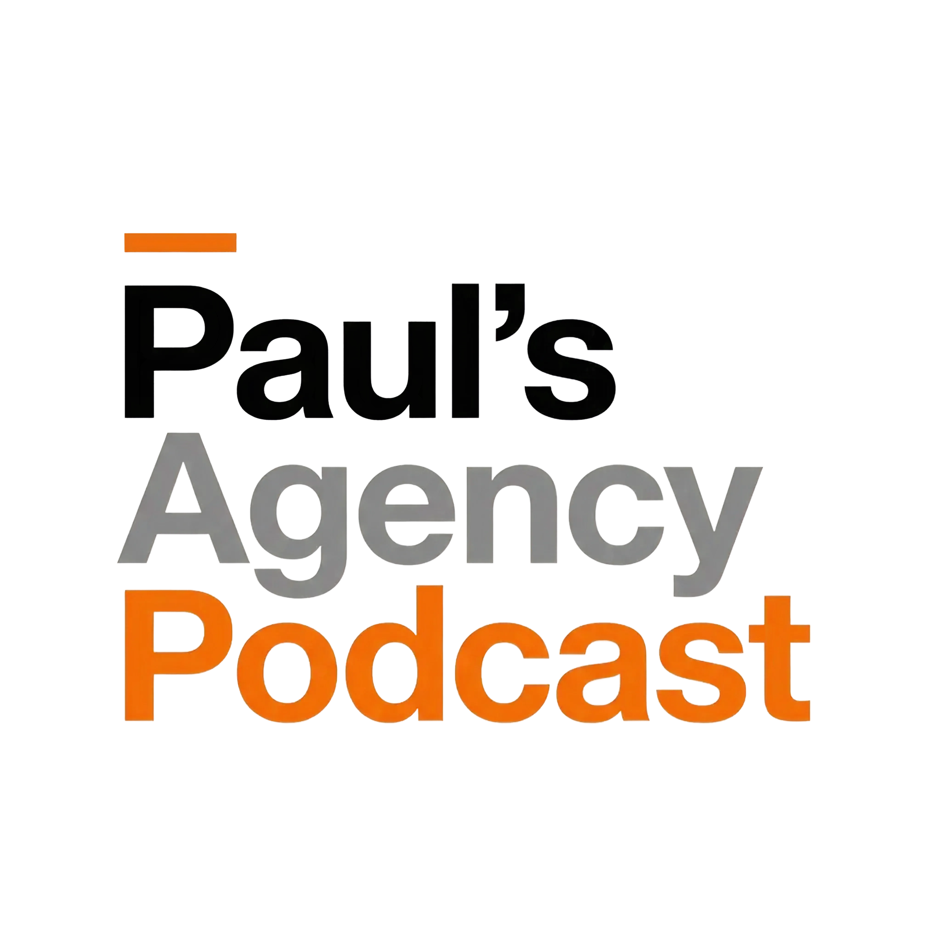 Paul's Agency Podcast podcast artwork