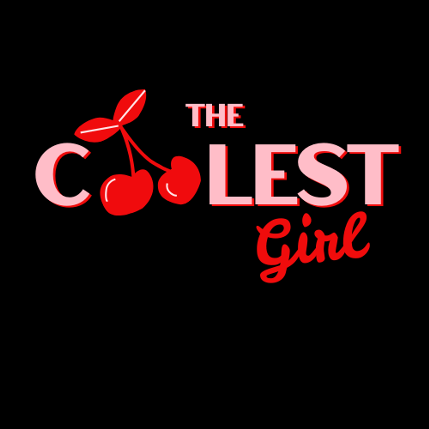 the coolest girl podcast artwork