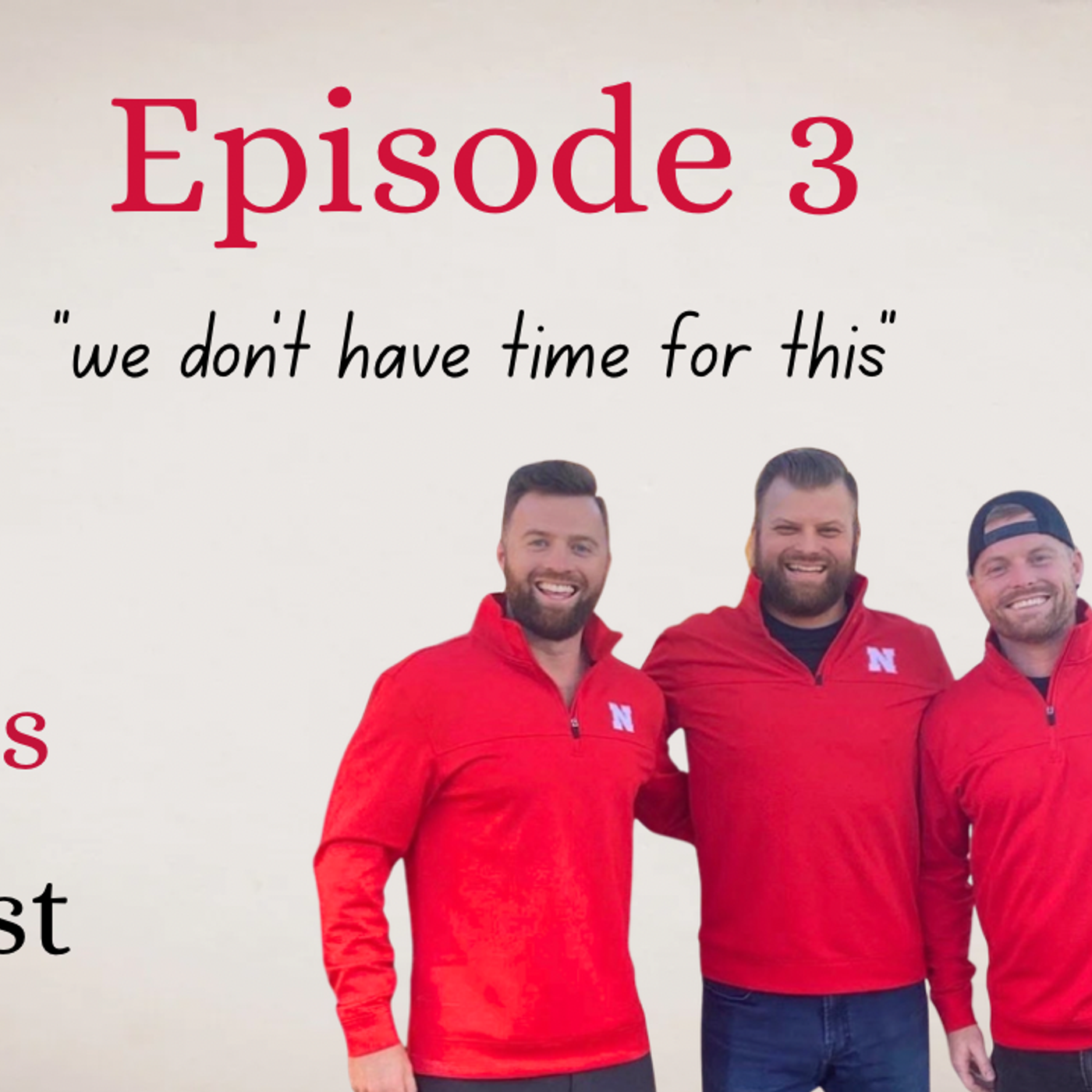 Episode 3: We don't have time for this episode artwork