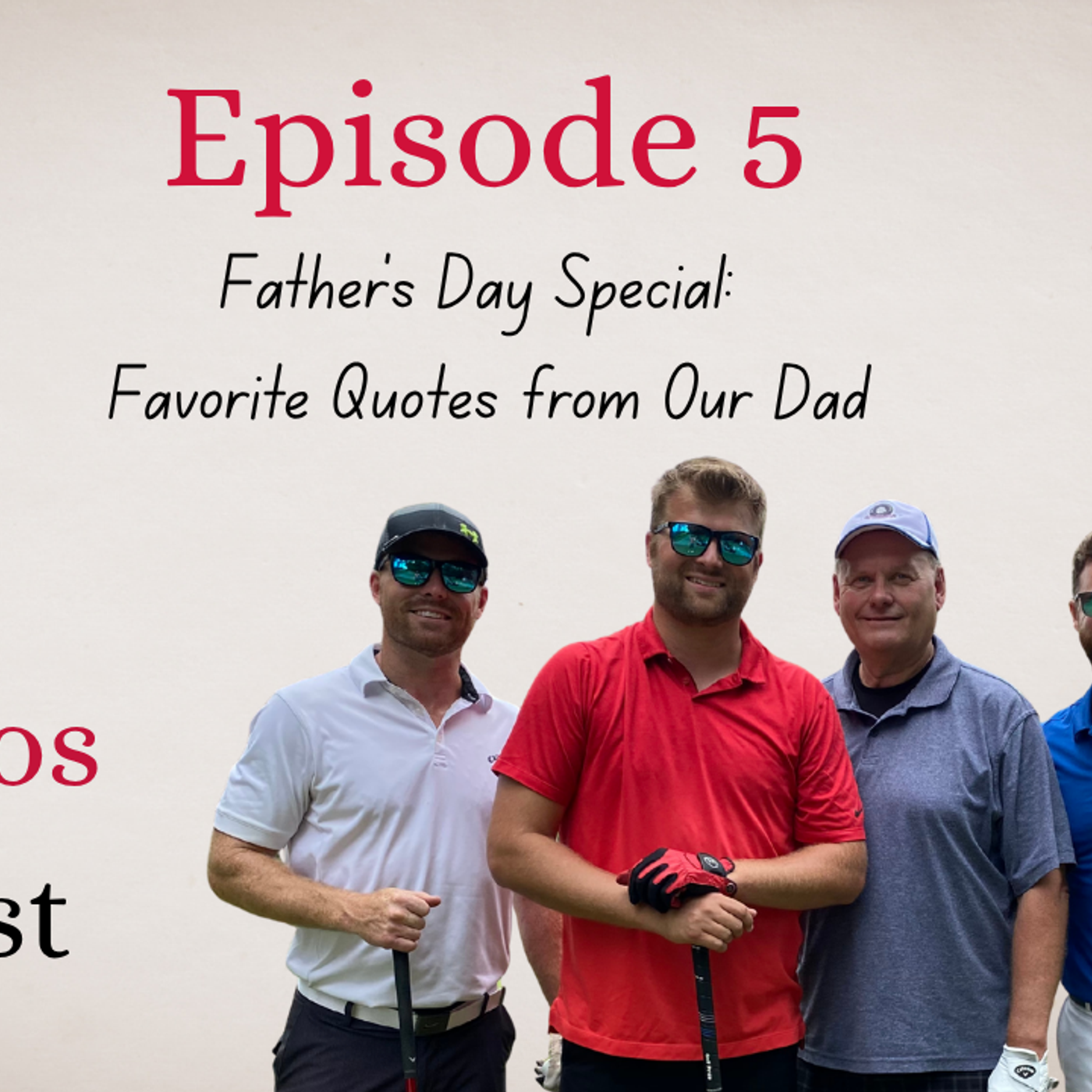 Father's Day Special: Favorite Quotes from Our Dad episode artwork