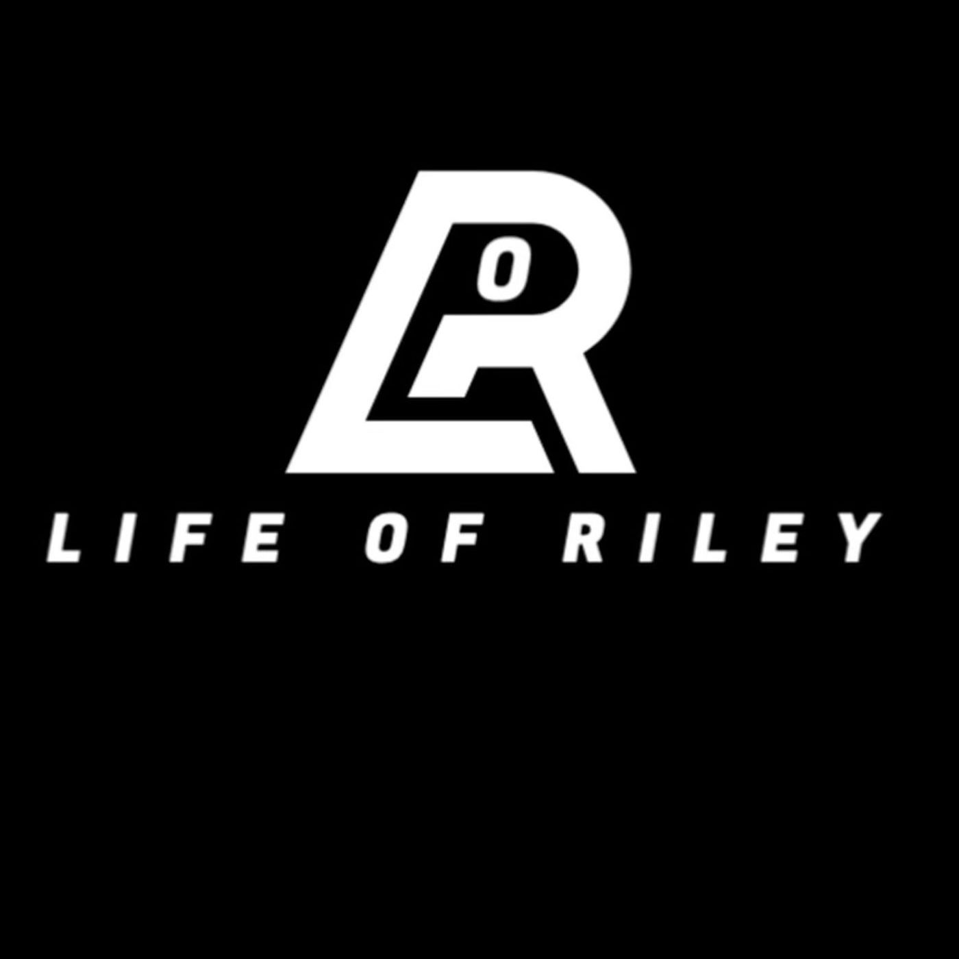 Life Of Riley.